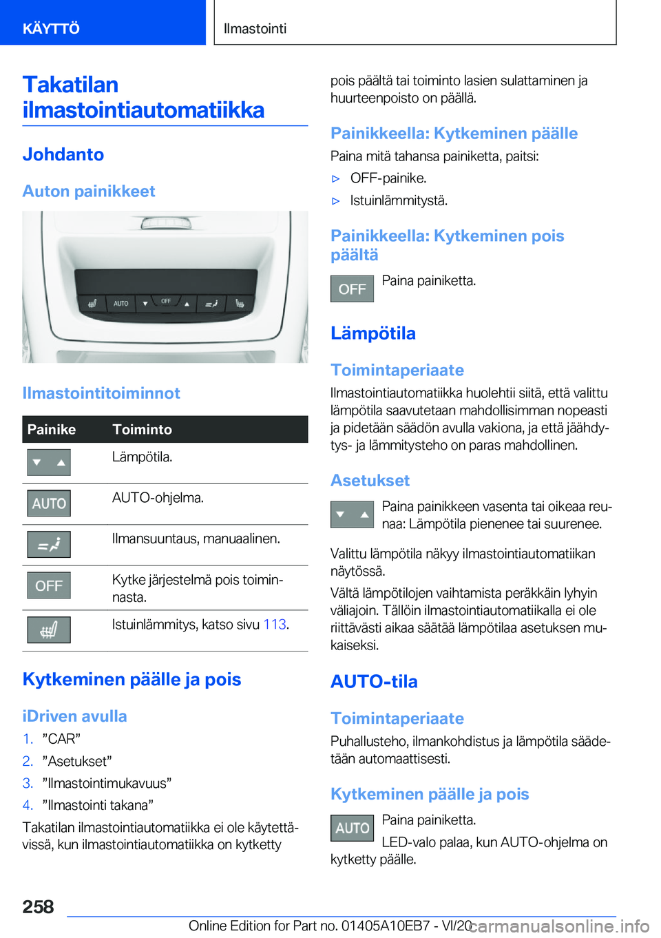 BMW X3 2021  Omistajan Käsikirja (in Finnish) �T�a�k�a�t�i�l�a�n�i�l�m�a�s�t�o�i�n�t�i�a�u�t�o�m�a�t�i�i�k�k�a
�J�o�h�d�a�n�t�o
�A�u�t�o�n��p�a�i�n�i�k�k�e�e�t
�I�l�m�a�s�t�o�i�n�t�i�t�o�i�m�i�n�n�o�t
�P�a�i�n�i�k�e�T�o�i�m�i�n�t�o�L�