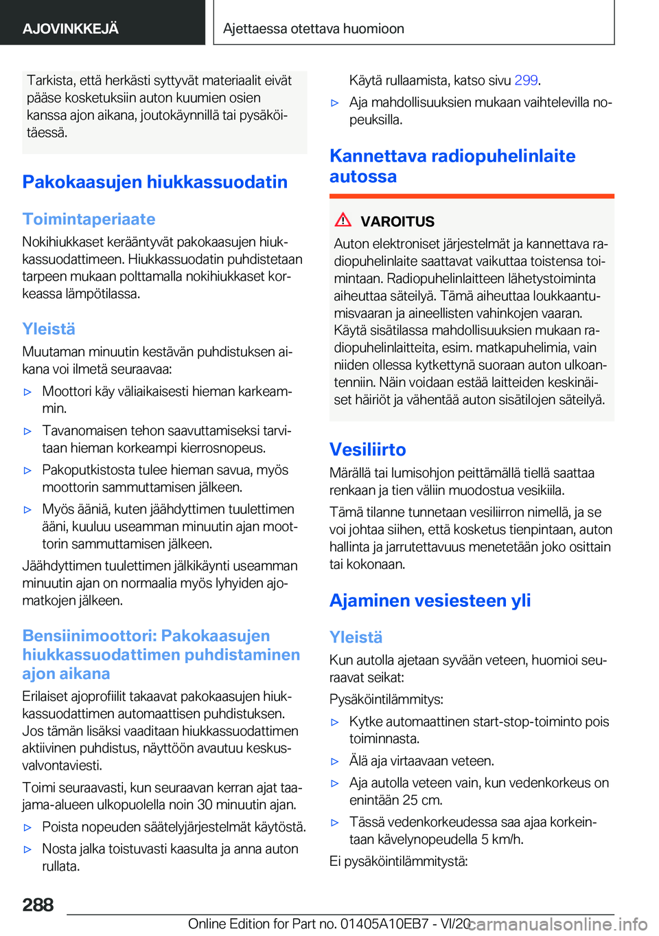BMW X3 2021  Omistajan Käsikirja (in Finnish) �T�a�r�k�i�s�t�a�,��e�t�t�