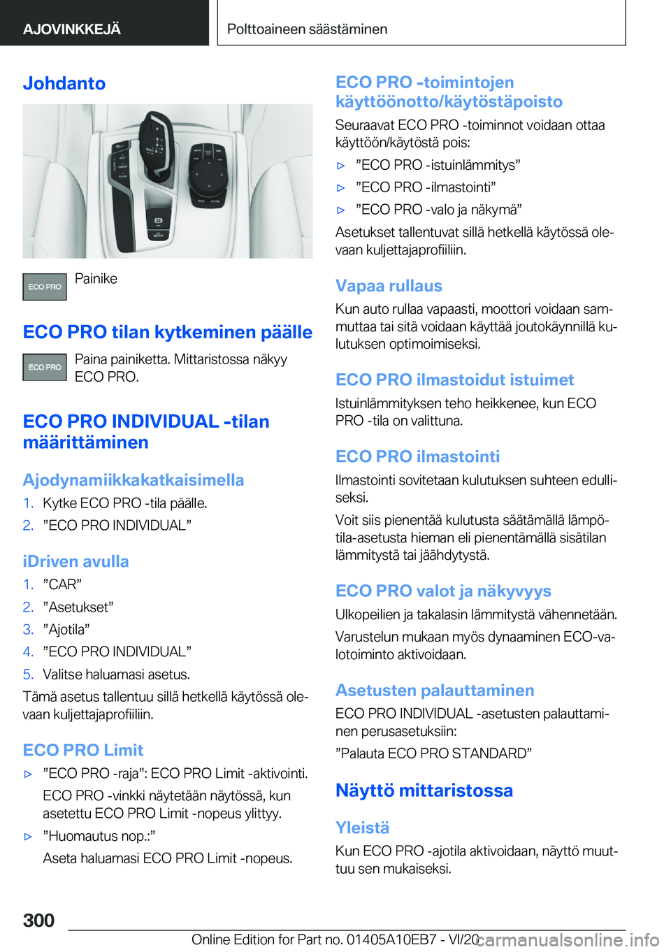 BMW X3 2021  Omistajan Käsikirja (in Finnish) �J�o�h�d�a�n�t�o
�P�a�i�n�i�k�e
�E�C�O��P�R�O��t�i�l�a�n��k�y�t�k�e�m�i�n�e�n��p�
