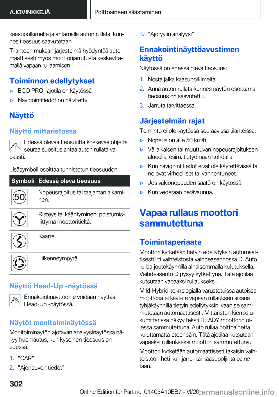 BMW X3 2021  Omistajan Käsikirja (in Finnish) �k�a�a�s�u�p�o�l�k�i�m�e�l�t�a��j�a��a�n�t�a�m�a�l�l�a��a�u�t�o�n��r�u�l�l�a�t�a�,��k�u�nj�n�e�s��t�i�e�o�s�u�u�s��s�a�a�v�u�t�e�t�a�a�n�.
�T�i�l�a�n�t�e�e�n��m�u�k�a�a�n��j�