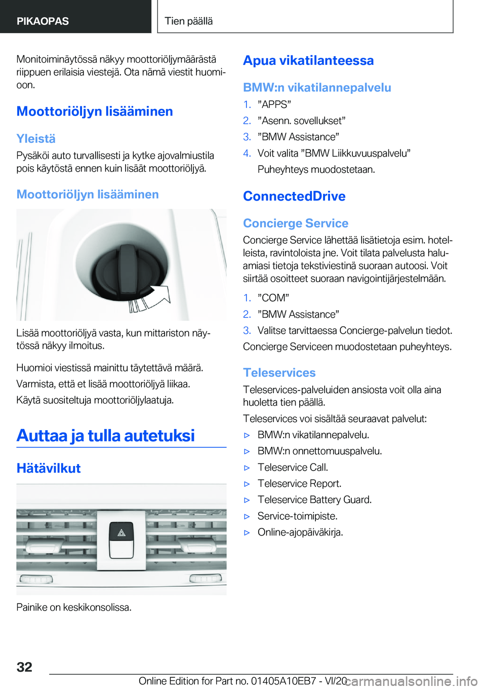 BMW X3 2021  Omistajan Käsikirja (in Finnish) �M�o�n�i�t�o�i�m�i�n�
