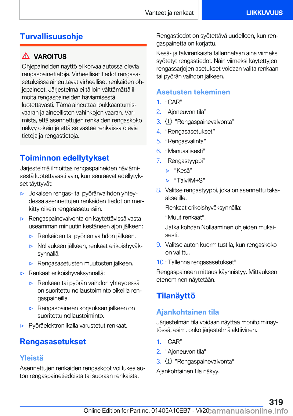 BMW X3 2021  Omistajan Käsikirja (in Finnish) �T�u�r�v�a�l�l�i�s�u�u�s�o�h�j�e
�V�A�R�O�I�T�U�S
�O�h�j�e�p�a�i�n�e�i�d�e�n��n�