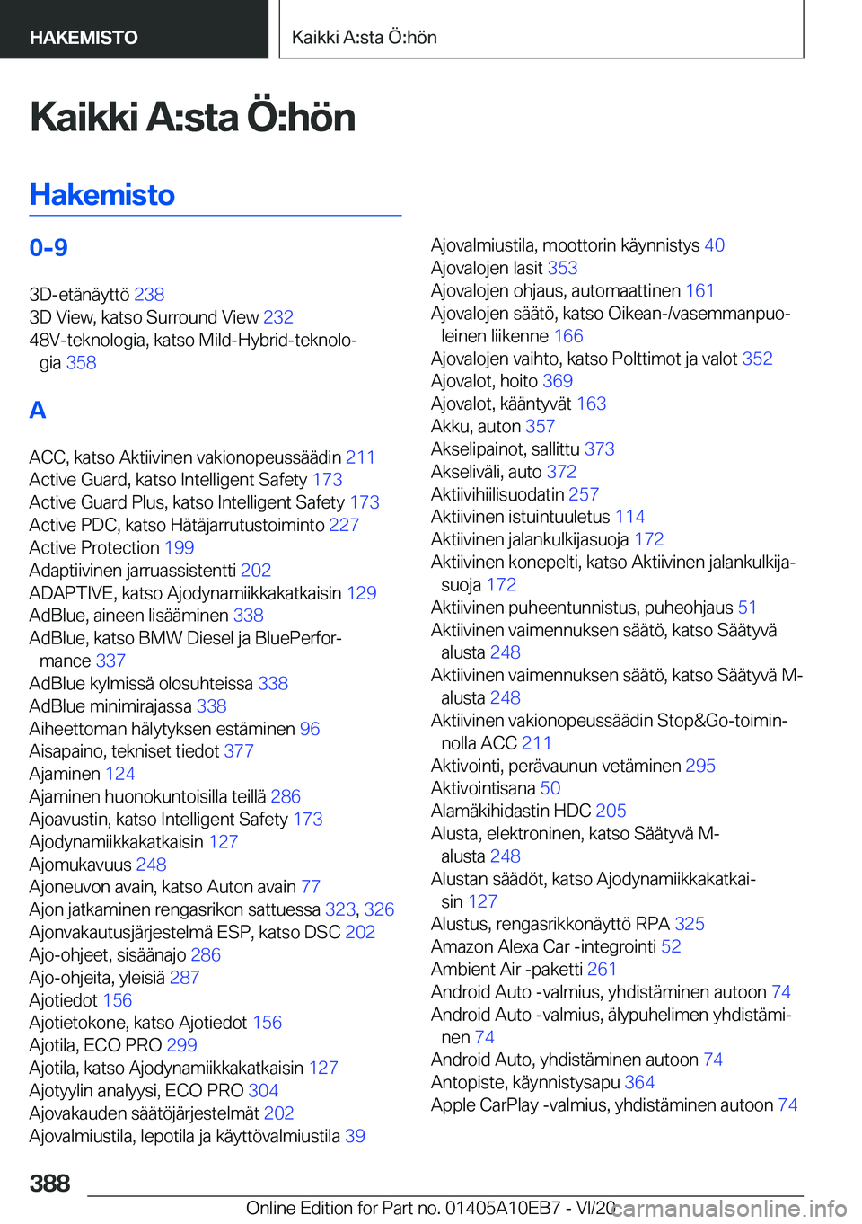 BMW X3 2021  Omistajan Käsikirja (in Finnish) �K�a�i�k�k�i��A�:�s�t�a��