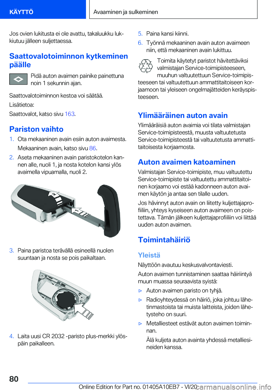 BMW X3 2021  Omistajan Käsikirja (in Finnish) �J�o�s��o�v�i�e�n��l�u�k�i�t�u�s�t�a��e�i��o�l�e��a�v�a�t�t�u�,��t�a�k�a�l�u�u�k�k�u��l�u�kj�k�i�u�t�u�u��j�