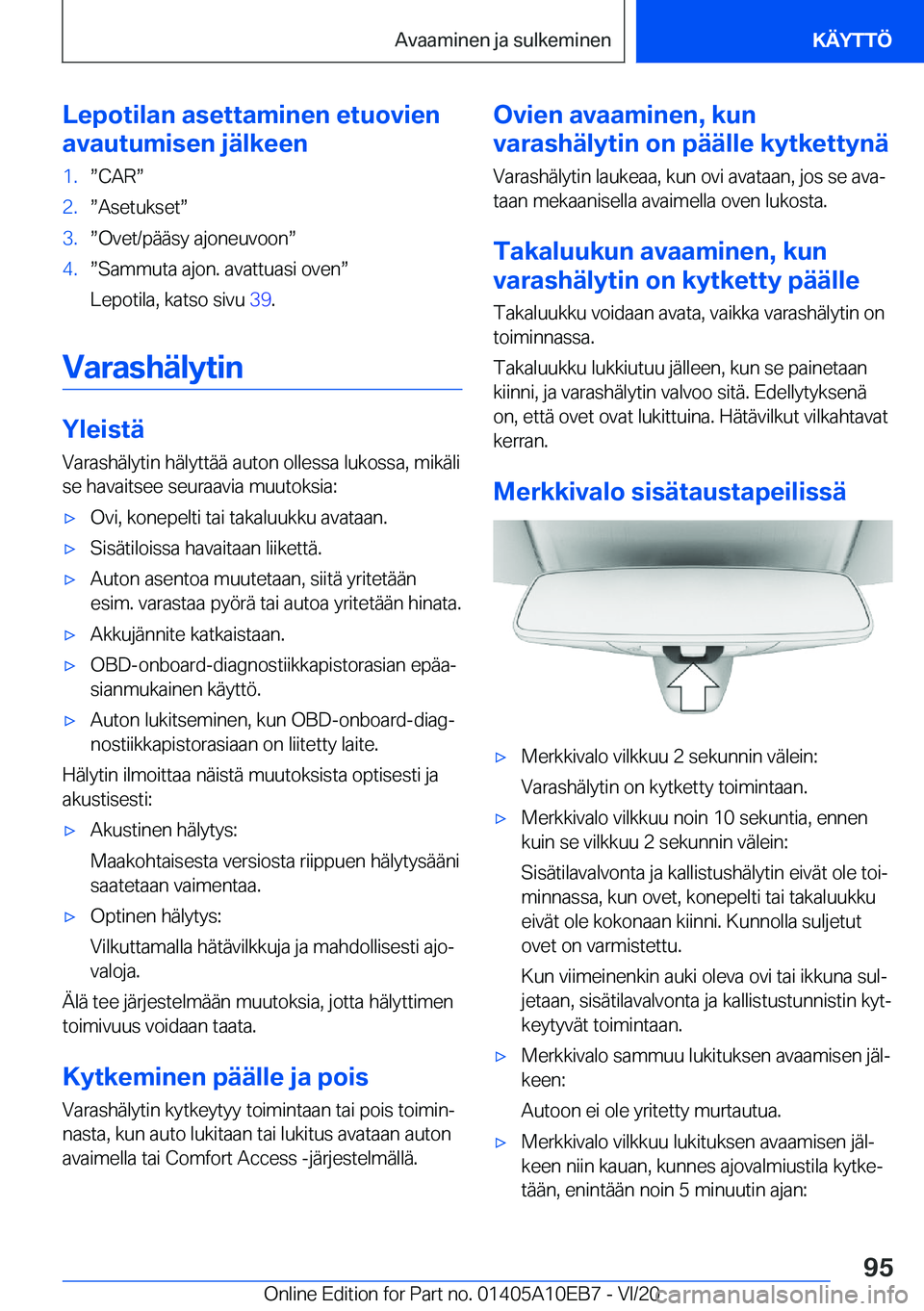 BMW X3 2021  Omistajan Käsikirja (in Finnish) �L�e�p�o�t�i�l�a�n��a�s�e�t�t�a�m�i�n�e�n��e�t�u�o�v�i�e�n
�a�v�a�u�t�u�m�i�s�e�n��j�
