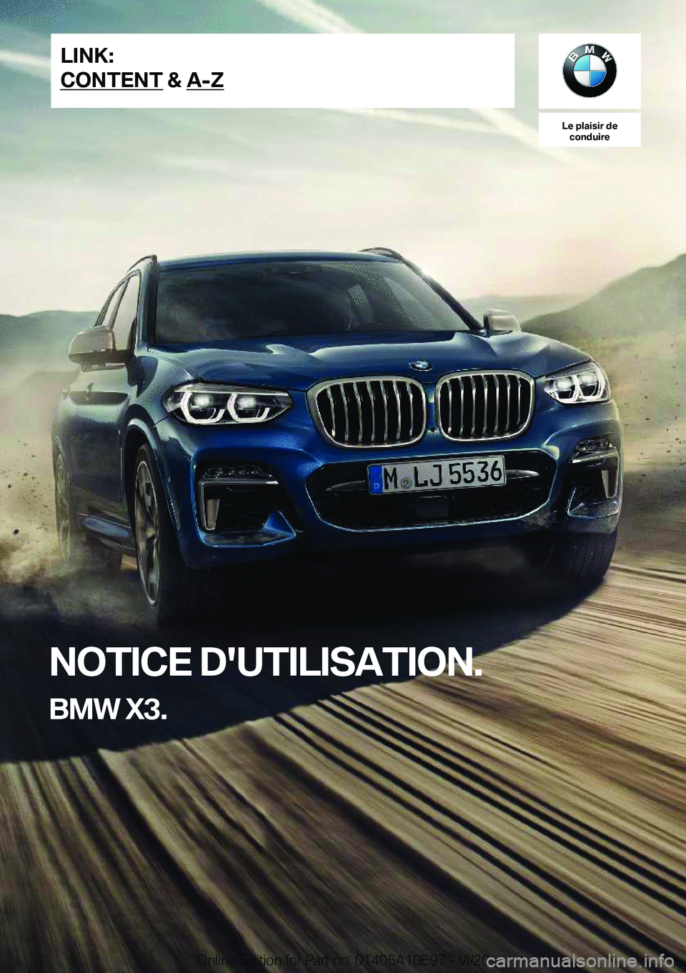 BMW X3 2021  Notices Demploi (in French) �L�e��p�l�a�i�s�i�r��d�e�c�o�n�d�u�i�r�e
�N�O�T�I�C�E��D�'�U�T�I�L�I�S�A�T�I�O�N�.
�B�M�W��X�3�.�L�I�N�K�:
�C�O�N�T�E�N�T��&��A�-�Z�O�n�l�i�n�e��E�d�i�t�i�o�n��f�o�r��P�a�r�t��n�o�.��0�