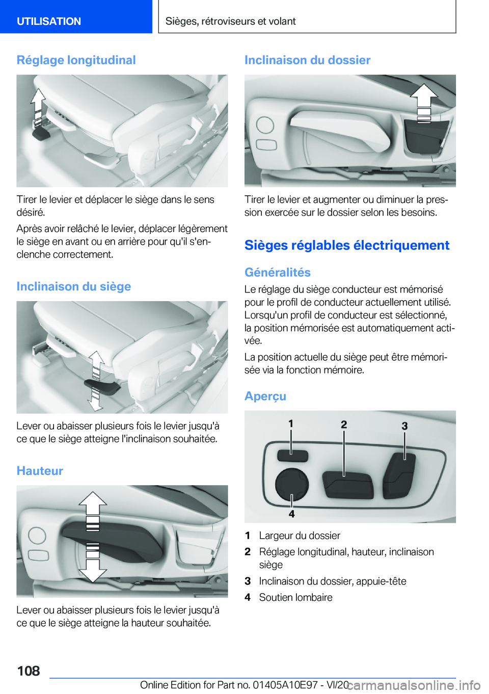 BMW X3 2021  Notices Demploi (in French) �R�é�g�l�a�g�e��l�o�n�g�i�t�u�d�i�n�a�l
�T�i�r�e�r��l�e��l�e�v�i�e�r��e�t��d�é�p�l�a�c�e�r��l�e��s�i�è�g�e��d�a�n�s��l�e��s�e�n�s�d�é�s�i�r�é�.
�A�p�r�è�s��a�v�o�i�r��r�e�l�