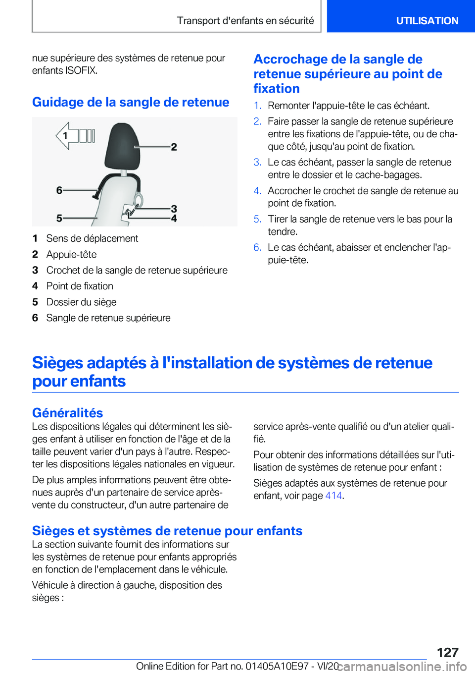 BMW X3 2021  Notices Demploi (in French) �n�u�e��s�u�p�é�r�i�e�u�r�e��d�e�s��s�y�s�t�è�m�e�s��d�e��r�e�t�e�n�u�e��p�o�u�r�e�n�f�a�n�t�s��I�S�O�F�I�X�.
�G�u�i�d�a�g�e��d�e��l�a��s�a�n�g�l�e��d�e��r�e�t�e�n�u�e�1�S�e�n�s��d�e��