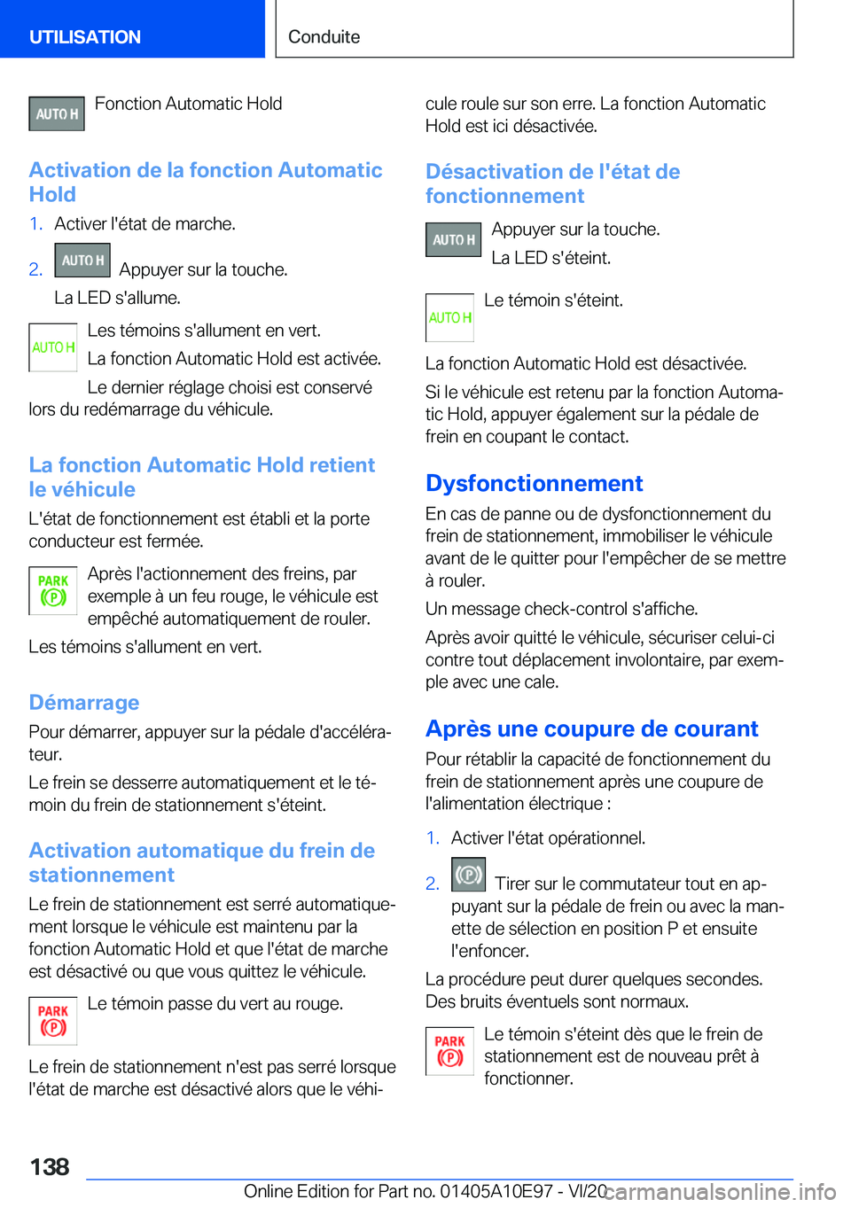 BMW X3 2021  Notices Demploi (in French) �F�o�n�c�t�i�o�n��A�u�t�o�m�a�t�i�c��H�o�l�d
�A�c�t�i�v�a�t�i�o�n��d�e��l�a��f�o�n�c�t�i�o�n��A�u�t�o�m�a�t�i�c
�H�o�l�d�1�.�A�c�t�i�v�e�r��l�'�é�t�a�t��d�e��m�a�r�c�h�e�.�2�.���A�p�p�