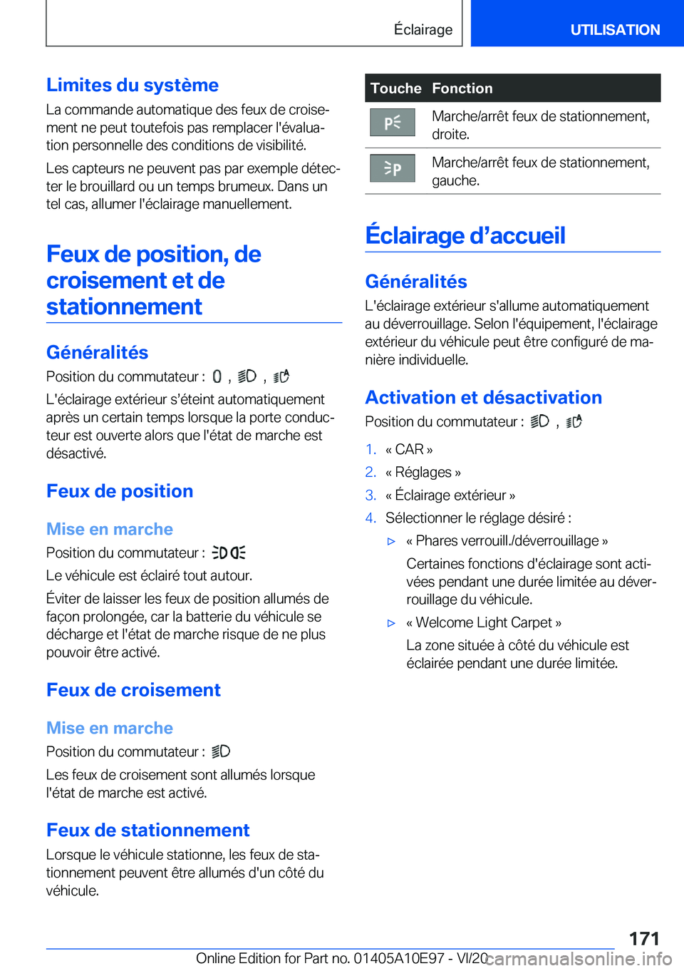 BMW X3 2021  Notices Demploi (in French) �L�i�m�i�t�e�s��d�u��s�y�s�t�è�m�e
�L�a��c�o�m�m�a�n�d�e��a�u�t�o�m�a�t�i�q�u�e��d�e�s��f�e�u�x��d�e��c�r�o�i�s�ej �m�e�n�t��n�e��p�e�u�t��t�o�u�t�e�f�o�i�s��p�a�s��r�e�m�p�l�a�c�e�r��
