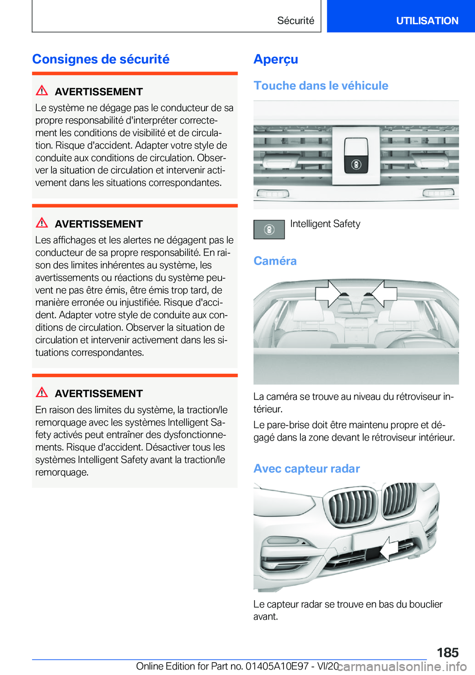 BMW X3 2021  Notices Demploi (in French) �C�o�n�s�i�g�n�e�s��d�e��s�é�c�u�r�i�t�é
�A�V�E�R�T�I�S�S�E�M�E�N�T
�L�e��s�y�s�t�è�m�e��n�e��d�é�g�a�g�e��p�a�s��l�e��c�o�n�d�u�c�t�e�u�r��d�e��s�a
�p�r�o�p�r�e��r�e�s�p�o�n�s�a�b�i�l�