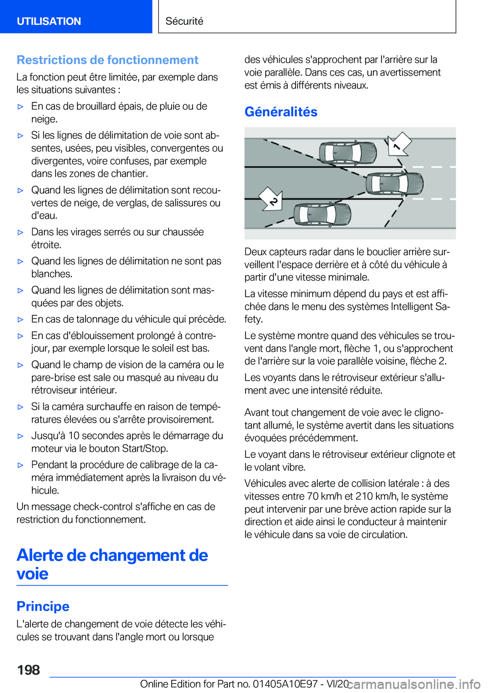 BMW X3 2021  Notices Demploi (in French) �R�e�s�t�r�i�c�t�i�o�n�s��d�e��f�o�n�c�t�i�o�n�n�e�m�e�n�t�L�a��f�o�n�c�t�i�o�n��p�e�u�t��ê�t�r�e��l�i�m�i�t�é�e�,��p�a�r��e�x�e�m�p�l�e��d�a�n�s
�l�e�s��s�i�t�u�a�t�i�o�n�s��s�u�i�v�a�n�