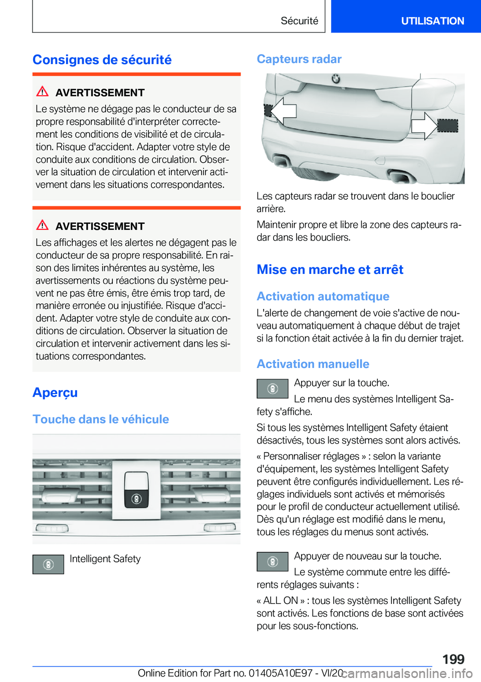 BMW X3 2021  Notices Demploi (in French) �C�o�n�s�i�g�n�e�s��d�e��s�é�c�u�r�i�t�é
�A�V�E�R�T�I�S�S�E�M�E�N�T
�L�e��s�y�s�t�è�m�e��n�e��d�é�g�a�g�e��p�a�s��l�e��c�o�n�d�u�c�t�e�u�r��d�e��s�a
�p�r�o�p�r�e��r�e�s�p�o�n�s�a�b�i�l�