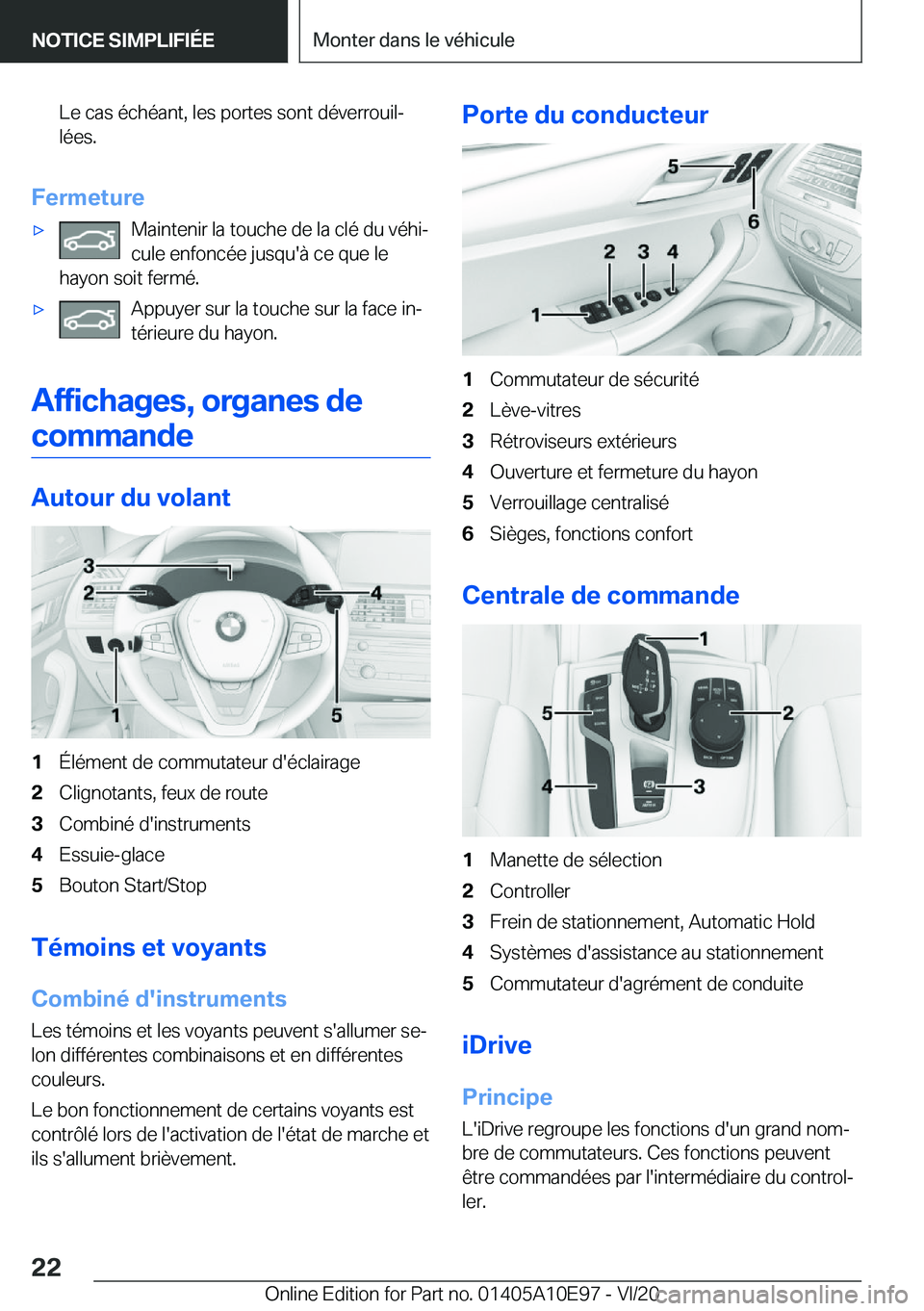 BMW X3 2021  Notices Demploi (in French) �L�e��c�a�s��é�c�h�é�a�n�t�,��l�e�s��p�o�r�t�e�s��s�o�n�t��d�é�v�e�r�r�o�u�i�lj
�l�é�e�s�.
�F�e�r�m�e�t�u�r�e
'x�M�a�i�n�t�e�n�i�r��l�a��t�o�u�c�h�e��d�e��l�a��c�l�é��d�u��v�é�