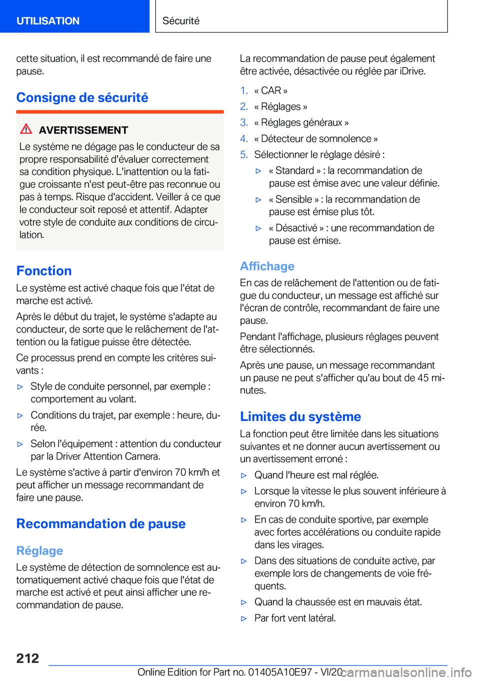 BMW X3 2021  Notices Demploi (in French) �c�e�t�t�e��s�i�t�u�a�t�i�o�n�,��i�l��e�s�t��r�e�c�o�m�m�a�n�d�é��d�e��f�a�i�r�e��u�n�e
�p�a�u�s�e�.
�C�o�n�s�i�g�n�e��d�e��s�é�c�u�r�i�t�é
�A�V�E�R�T�I�S�S�E�M�E�N�T
�L�e��s�y�s�t�è�m�e
