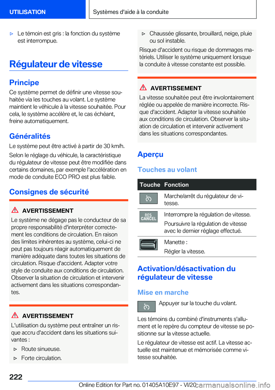 BMW X3 2021  Notices Demploi (in French) 'x�L�e��t�é�m�o�i�n��e�s�t��g�r�i�s��:��l�a��f�o�n�c�t�i�o�n��d�u��s�y�s�t�è�m�e�e�s�t��i�n�t�e�r�r�o�m�p�u�e�.
�R�é�g�u�l�a�t�e�u�r��d�e��v�i�t�e�s�s�e
�P�r�i�n�c�i�p�e
�C�e��s�y�s