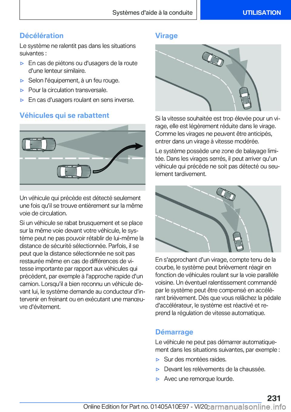 BMW X3 2021  Notices Demploi (in French) �D�é�c�é�l�é�r�a�t�i�o�n
�L�e��s�y�s�t�è�m�e��n�e��r�a�l�e�n�t�i�t��p�a�s��d�a�n�s��l�e�s��s�i�t�u�a�t�i�o�n�s �s�u�i�v�a�n�t�e�s��:'x�E�n��c�a�s��d�e��p�i�é�t�o�n�s��o�u��d�'