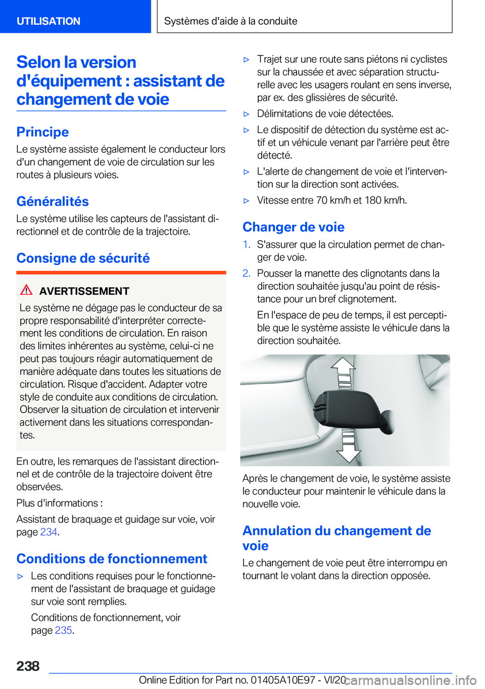 BMW X3 2021  Notices Demploi (in French) �S�e�l�o�n��l�a��v�e�r�s�i�o�n�d�'�é�q�u�i�p�e�m�e�n�t��:��a�s�s�i�s�t�a�n�t��d�e �c�h�a�n�g�e�m�e�n�t��d�e��v�o�i�e
�P�r�i�n�c�i�p�e
�L�e��s�y�s�t�è�m�e��a�s�s�i�s�t�e��é�g�a�l�e�m�e