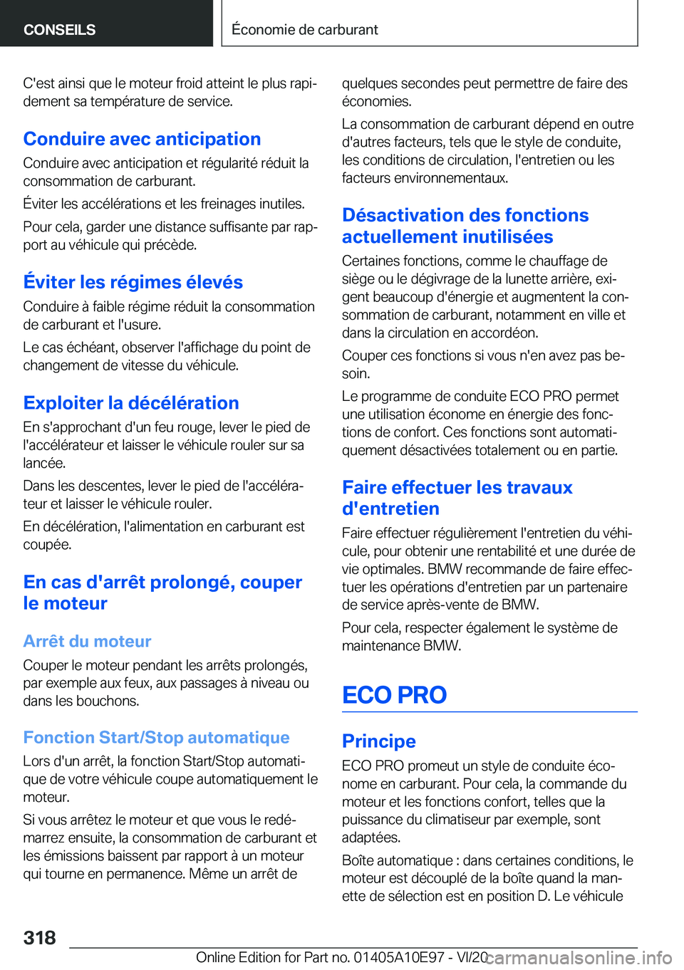 BMW X3 2021  Notices Demploi (in French) �C�'�e�s�t��a�i�n�s�i��q�u�e��l�e��m�o�t�e�u�r��f�r�o�i�d��a�t�t�e�i�n�t��l�e��p�l�u�s��r�a�p�ij
�d�e�m�e�n�t��s�a��t�e�m�p�é�r�a�t�u�r�e��d�e��s�e�r�v�i�c�e�.
�C�o�n�d�u�i�r�e��a�