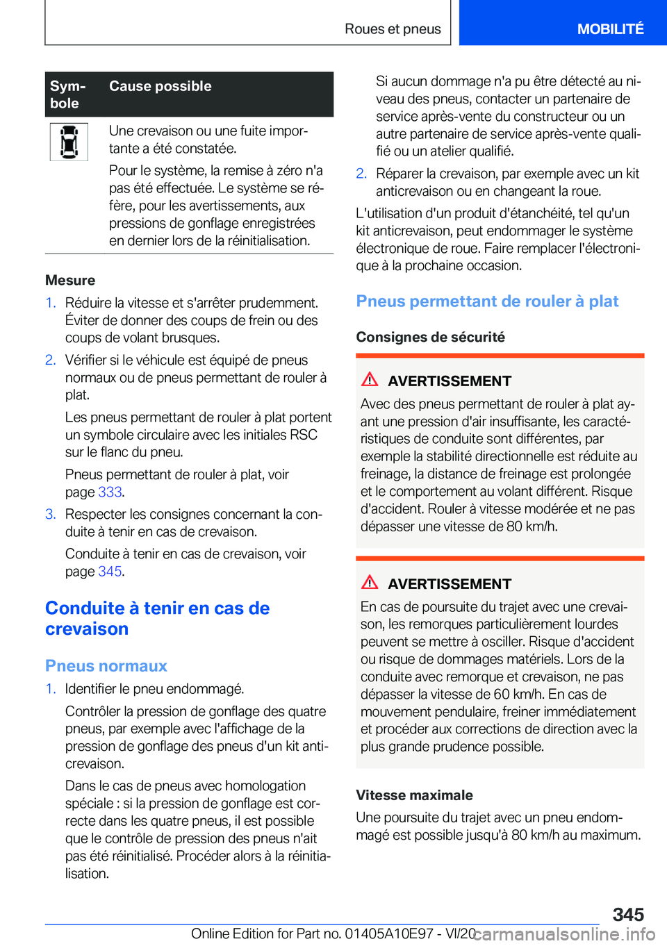 BMW X3 2021  Notices Demploi (in French) �S�y�mj
�b�o�l�e�C�a�u�s�e��p�o�s�s�i�b�l�e�U�n�e��c�r�e�v�a�i�s�o�n��o�u��u�n�e��f�u�i�t�e��i�m�p�o�rj
�t�a�n�t�e��a��é�t�é��c�o�n�s�t�a�t�é�e�.
�P�o�u�r��l�e��s�y�s�t�è�m�e�,��l�a�