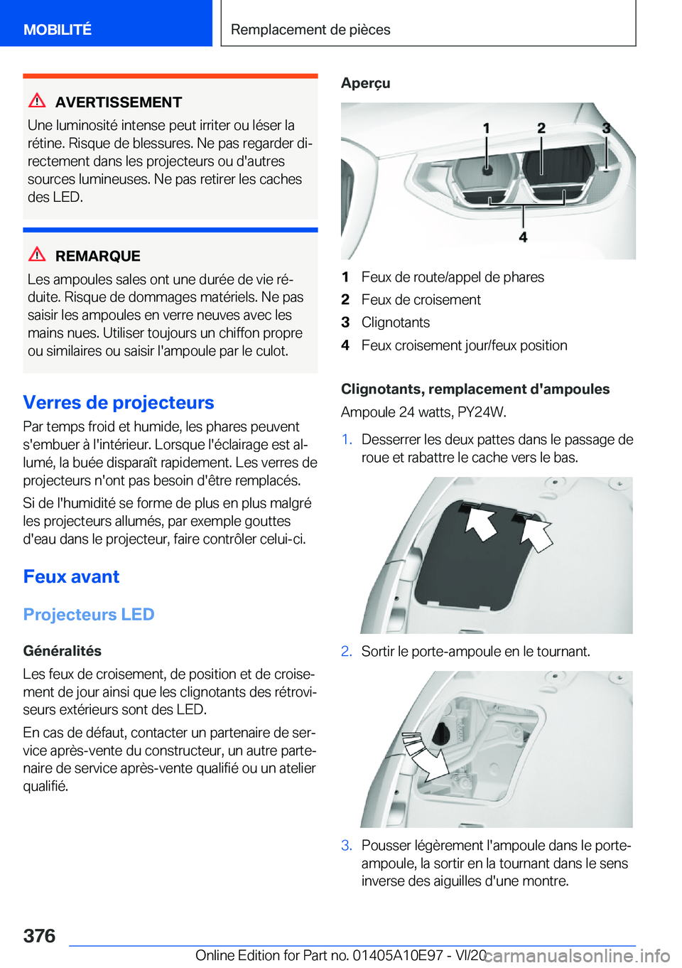 BMW X3 2021  Notices Demploi (in French) �A�V�E�R�T�I�S�S�E�M�E�N�T
�U�n�e��l�u�m�i�n�o�s�i�t�é��i�n�t�e�n�s�e��p�e�u�t��i�r�r�i�t�e�r��o�u��l�é�s�e�r��l�a
�r�é�t�i�n�e�.��R�i�s�q�u�e��d�e��b�l�e�s�s�u�r�e�s�.��N�e��p�a�s��r�