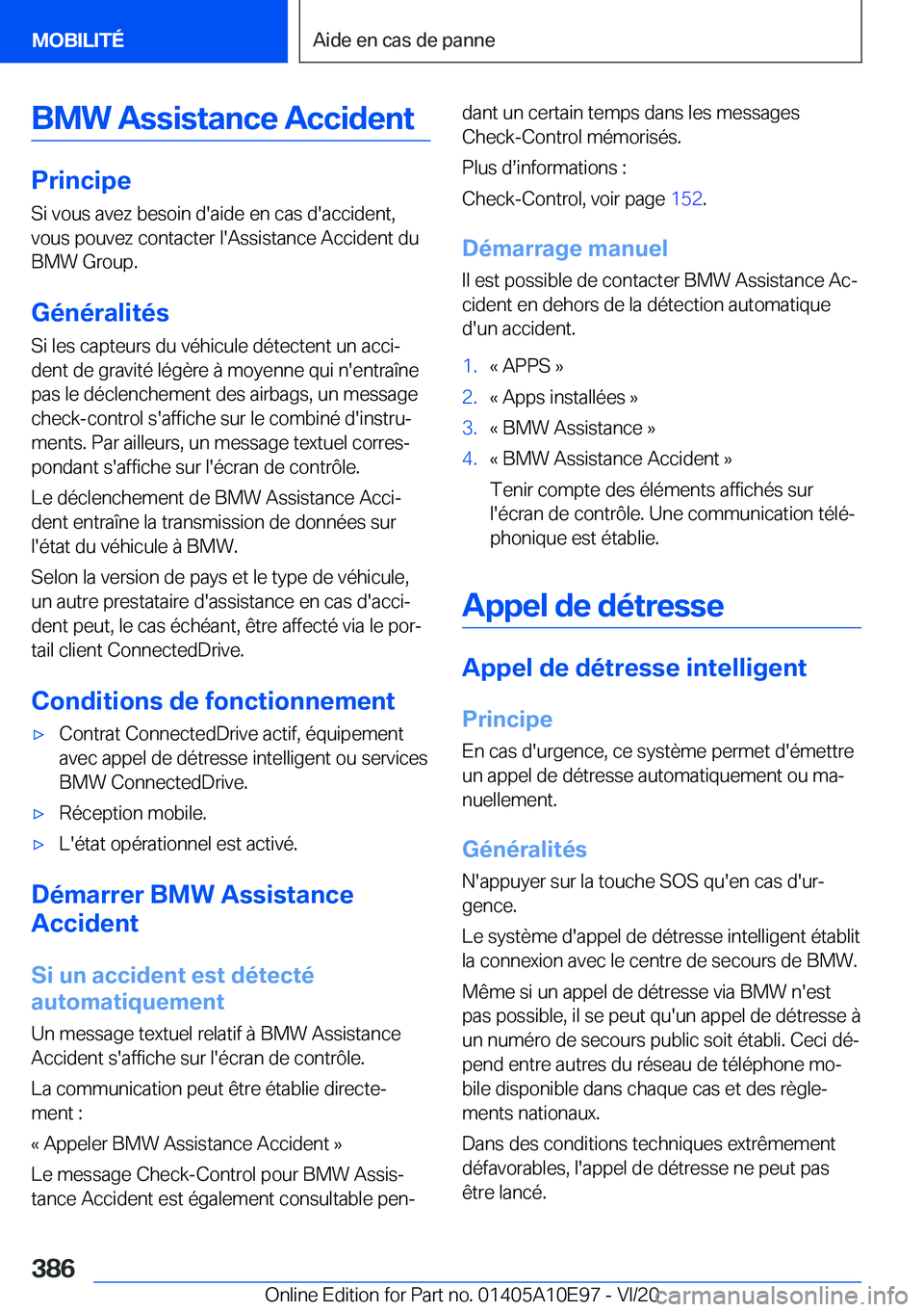 BMW X3 2021  Notices Demploi (in French) �B�M�W��A�s�s�i�s�t�a�n�c�e��A�c�c�i�d�e�n�t
�P�r�i�n�c�i�p�e
�S�i��v�o�u�s��a�v�e�z��b�e�s�o�i�n��d�'�a�i�d�e��e�n��c�a�s��d�'�a�c�c�i�d�e�n�t�, �v�o�u�s��p�o�u�v�e�z��c�o�n�t�a�c�