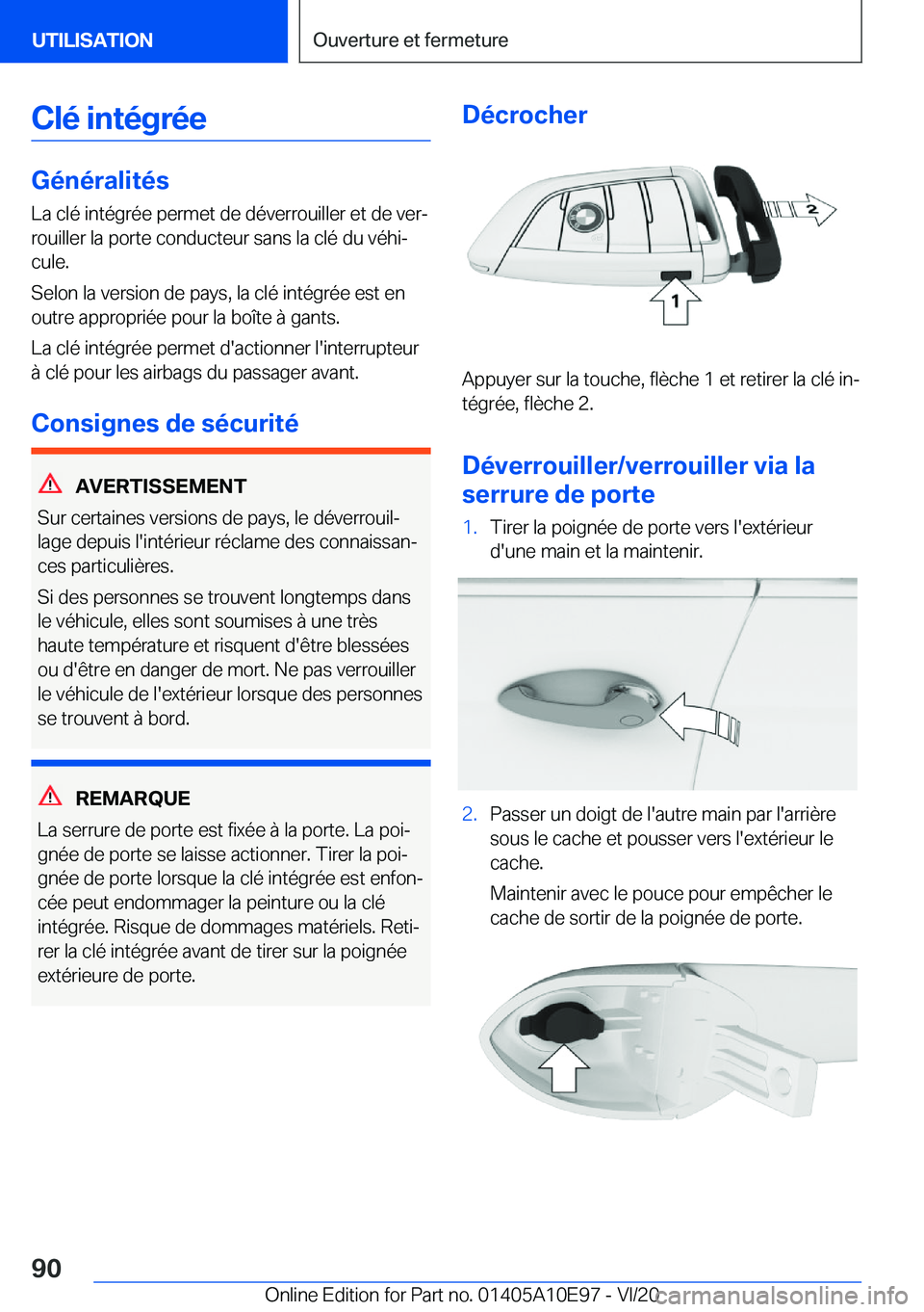 BMW X3 2021  Notices Demploi (in French) �C�l�é��i�n�t�é�g�r�é�e
�G�é�n�é�r�a�l�i�t�é�s�L�a��c�l�é��i�n�t�é�g�r�é�e��p�e�r�m�e�t��d�e��d�é�v�e�r�r�o�u�i�l�l�e�r��e�t��d�e��v�e�rj
�r�o�u�i�l�l�e�r��l�a��p�o�r�t�e��c�o�n