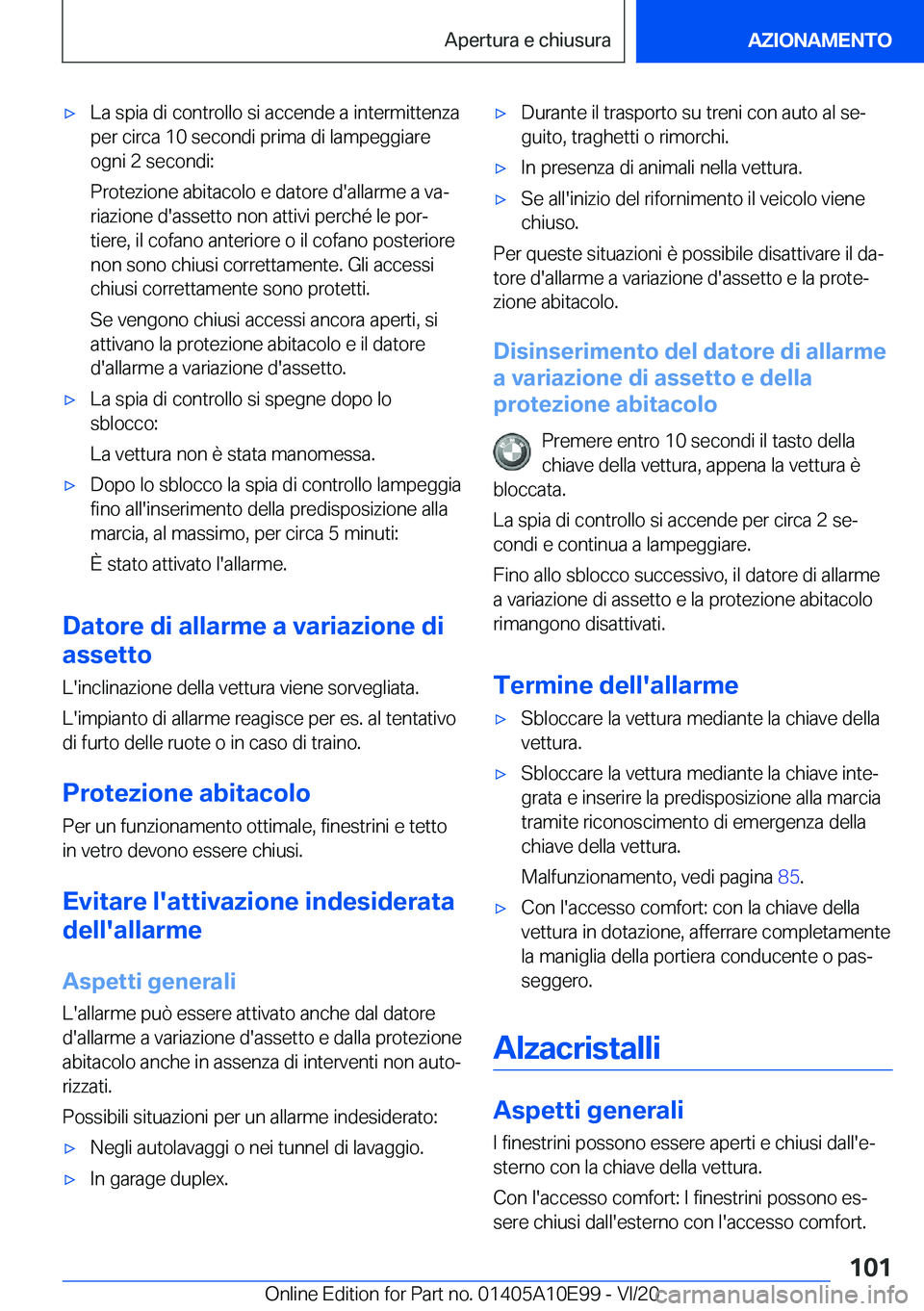 BMW X3 2021  Libretti Di Uso E manutenzione (in Italian) 'x�L�a��s�p�i�a��d�i��c�o�n�t�r�o�l�l�o��s�i��a�c�c�e�n�d�e��a��i�n�t�e�r�m�i�t�t�e�n�z�a�p�e�r��c�i�r�c�a��1�0��s�e�c�o�n�d�i��p�r�i�m�a��d�i��l�a�m�p�e�g�g�i�a�r�e
�o�g�n�i��2��s�