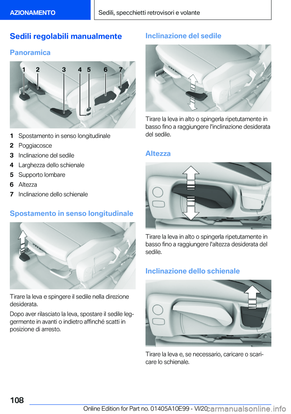 BMW X3 2021  Libretti Di Uso E manutenzione (in Italian) �S�e�d�i�l�i��r�e�g�o�l�a�b�i�l�i��m�a�n�u�a�l�m�e�n�t�e
�P�a�n�o�r�a�m�i�c�a�1�S�p�o�s�t�a�m�e�n�t�o��i�n��s�e�n�s�o��l�o�n�g�i�t�u�d�i�n�a�l�e�2�P�o�g�g�i�a�c�o�s�c�e�3�I�n�c�l�i�n�a�z�i�o�n�e�