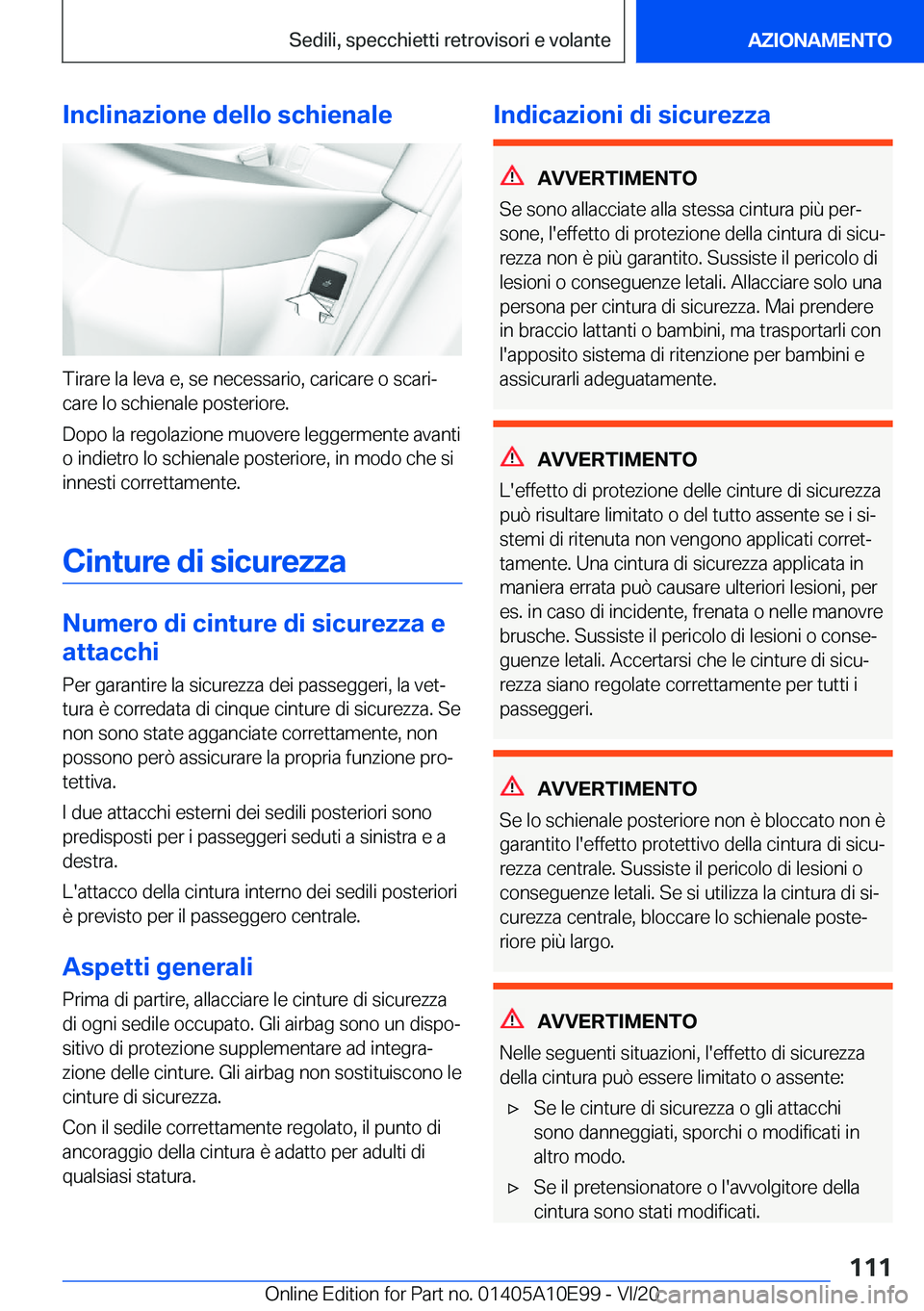 BMW X3 2021  Libretti Di Uso E manutenzione (in Italian) �I�n�c�l�i�n�a�z�i�o�n�e��d�e�l�l�o��s�c�h�i�e�n�a�l�e
�T�i�r�a�r�e��l�a��l�e�v�a��e�,��s�e��n�e�c�e�s�s�a�r�i�o�,��c�a�r�i�c�a�r�e��o��s�c�a�r�iª�c�a�r�e��l�o��s�c�h�i�e�n�a�l�e��p�o�s