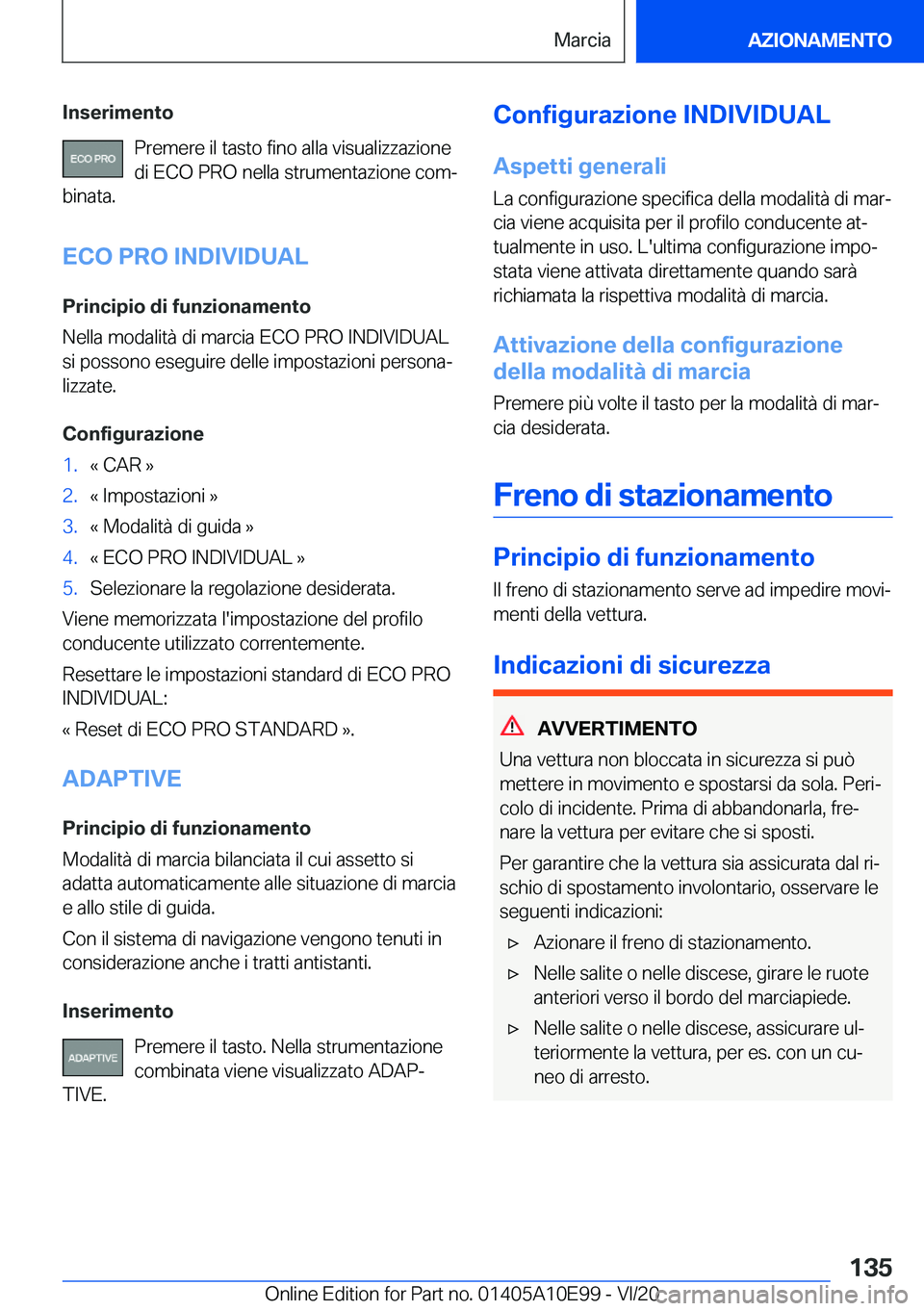 BMW X3 2021  Libretti Di Uso E manutenzione (in Italian) �I�n�s�e�r�i�m�e�n�t�o�P�r�e�m�e�r�e��i�l��t�a�s�t�o��f�i�n�o��a�l�l�a��v�i�s�u�a�l�i�z�z�a�z�i�o�n�e
�d�i��E�C�O��P�R�O��n�e�l�l�a��s�t�r�u�m�e�n�t�a�z�i�o�n�e��c�o�mª
�b�i�n�a�t�a�.
�E�C