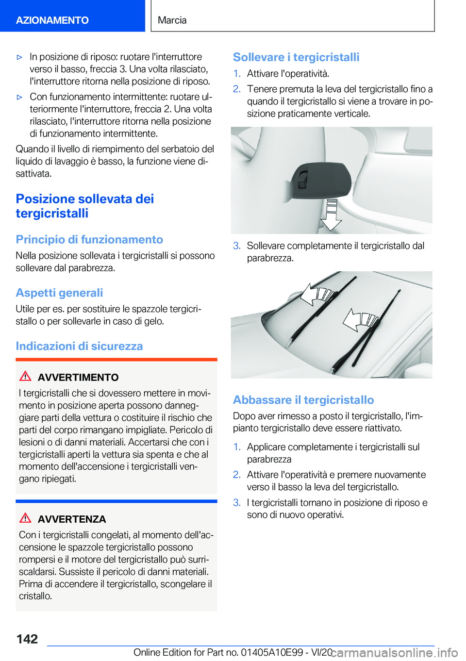 BMW X3 2021  Libretti Di Uso E manutenzione (in Italian) 'x�I�n��p�o�s�i�z�i�o�n�e��d�i��r�i�p�o�s�o�:��r�u�o�t�a�r�e��l�'�i�n�t�e�r�r�u�t�t�o�r�e�v�e�r�s�o��i�l��b�a�s�s�o�,��f�r�e�c�c�i�a��3�.��U�n�a��v�o�l�t�a��r�i�l�a�s�c�i�a�t�o�,�l