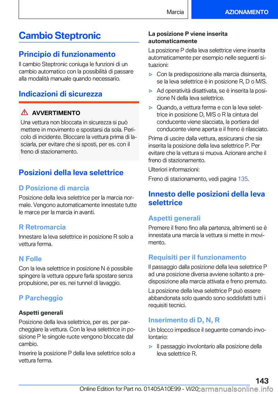 BMW X3 2021  Libretti Di Uso E manutenzione (in Italian) �C�a�m�b�i�o��S�t�e�p�t�r�o�n�i�c
�P�r�i�n�c�i�p�i�o��d�i��f�u�n�z�i�o�n�a�m�e�n�t�o
�I�l��c�a�m�b�i�o��S�t�e�p�t�r�o�n�i�c��c�o�n�i�u�g�a��l�e��f�u�n�z�i�o�n�i��d�i��u�n �c�a�m�b�i�o��a�u�