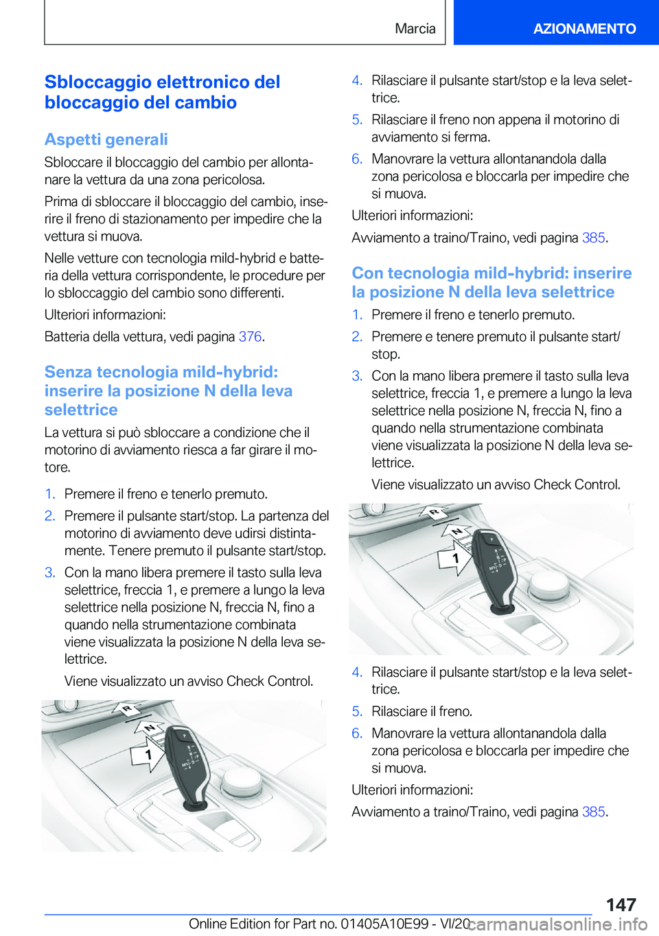 BMW X3 2021  Libretti Di Uso E manutenzione (in Italian) �S�b�l�o�c�c�a�g�g�i�o��e�l�e�t�t�r�o�n�i�c�o��d�e�l
�b�l�o�c�c�a�g�g�i�o��d�e�l��c�a�m�b�i�o
�A�s�p�e�t�t�i��g�e�n�e�r�a�l�i
�S�b�l�o�c�c�a�r�e��i�l��b�l�o�c�c�a�g�g�i�o��d�e�l��c�a�m�b�i�o�