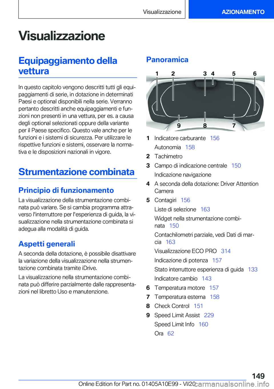 BMW X3 2021  Libretti Di Uso E manutenzione (in Italian) �V�i�s�u�a�l�i�z�z�a�z�i�o�n�e�E�q�u�i�p�a�g�g�i�a�m�e�n�t�o��d�e�l�l�a�v�e�t�t�u�r�a
�I�n��q�u�e�s�t�o��c�a�p�i�t�o�l�o��v�e�n�g�o�n�o��d�e�s�c�r�i�t�t�i��t�u�t�t�i��g�l�i��e�q�u�iª
�p�a�g�