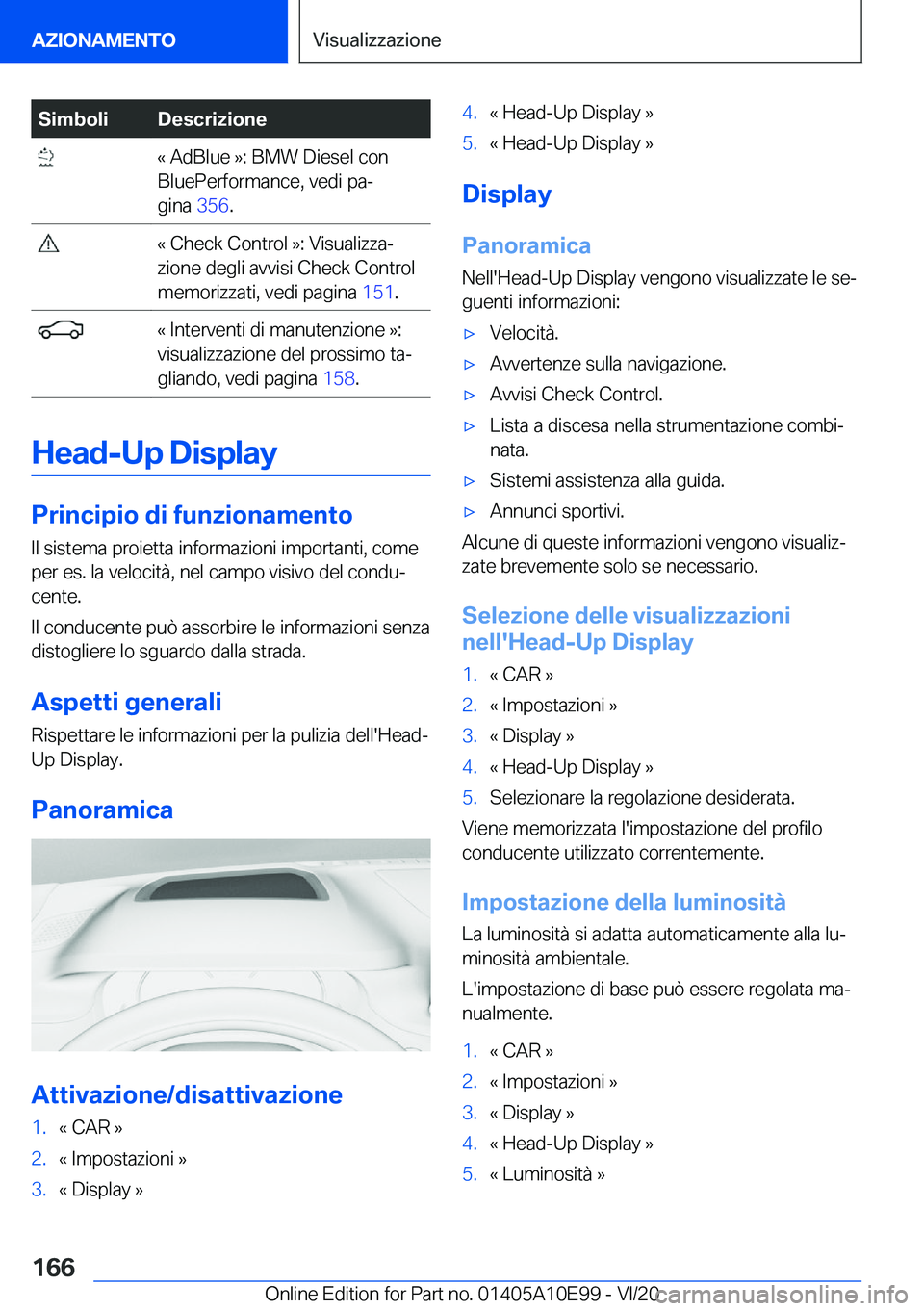 BMW X3 2021  Libretti Di Uso E manutenzione (in Italian) �S�i�m�b�o�l�i�D�e�s�c�r�i�z�i�o�n�e��«��A�d�B�l�u�e��{�:��B�M�W��D�i�e�s�e�l��c�o�n
�B�l�u�e�P�e�r�f�o�r�m�a�n�c�e�,��v�e�d�i��p�aª
�g�i�n�a� �3�5�6�.��«��C�h�e�c�k��C�o�n�t�r�o�l��{
