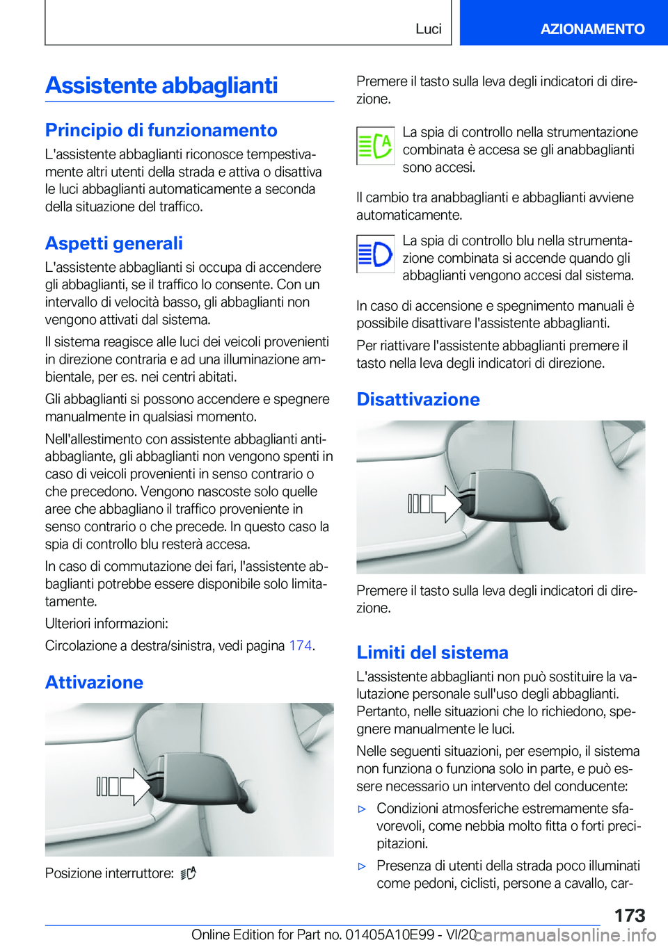 BMW X3 2021  Libretti Di Uso E manutenzione (in Italian) �A�s�s�i�s�t�e�n�t�e��a�b�b�a�g�l�i�a�n�t�i
�P�r�i�n�c�i�p�i�o��d�i��f�u�n�z�i�o�n�a�m�e�n�t�o
�L�'�a�s�s�i�s�t�e�n�t�e��a�b�b�a�g�l�i�a�n�t�i��r�i�c�o�n�o�s�c�e��t�e�m�p�e�s�t�i�v�aª �m�e