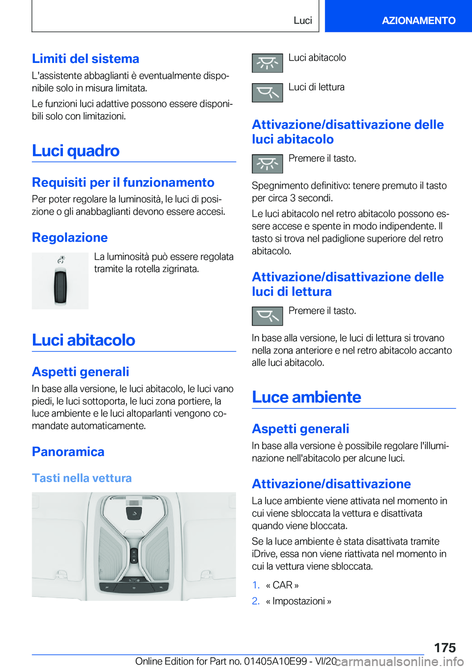 BMW X3 2021  Libretti Di Uso E manutenzione (in Italian) �L�i�m�i�t�i��d�e�l��s�i�s�t�e�m�a�L�'�a�s�s�i�s�t�e�n�t�e��a�b�b�a�g�l�i�a�n�t�i��è��e�v�e�n�t�u�a�l�m�e�n�t�e��d�i�s�p�oª�n�i�b�i�l�e��s�o�l�o��i�n��m�i�s�u�r�a��l�i�m�i�t�a�t�a�.
�