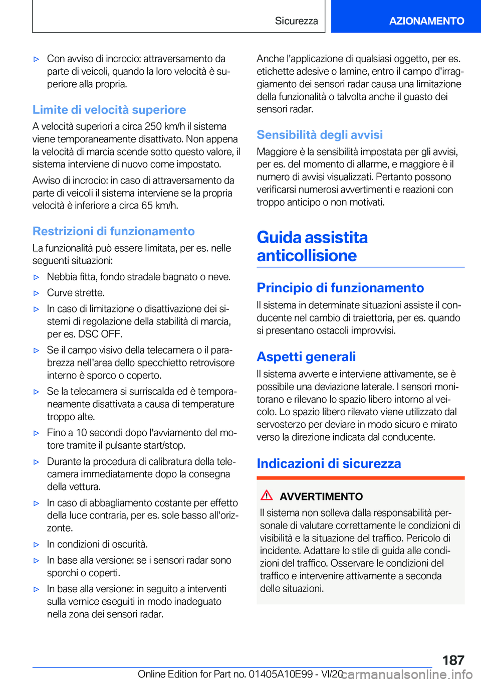 BMW X3 2021  Libretti Di Uso E manutenzione (in Italian) 'x�C�o�n��a�v�v�i�s�o��d�i��i�n�c�r�o�c�i�o�:��a�t�t�r�a�v�e�r�s�a�m�e�n�t�o��d�a�p�a�r�t�e��d�i��v�e�i�c�o�l�i�,��q�u�a�n�d�o��l�a��l�o�r�o��v�e�l�o�c�i�t�