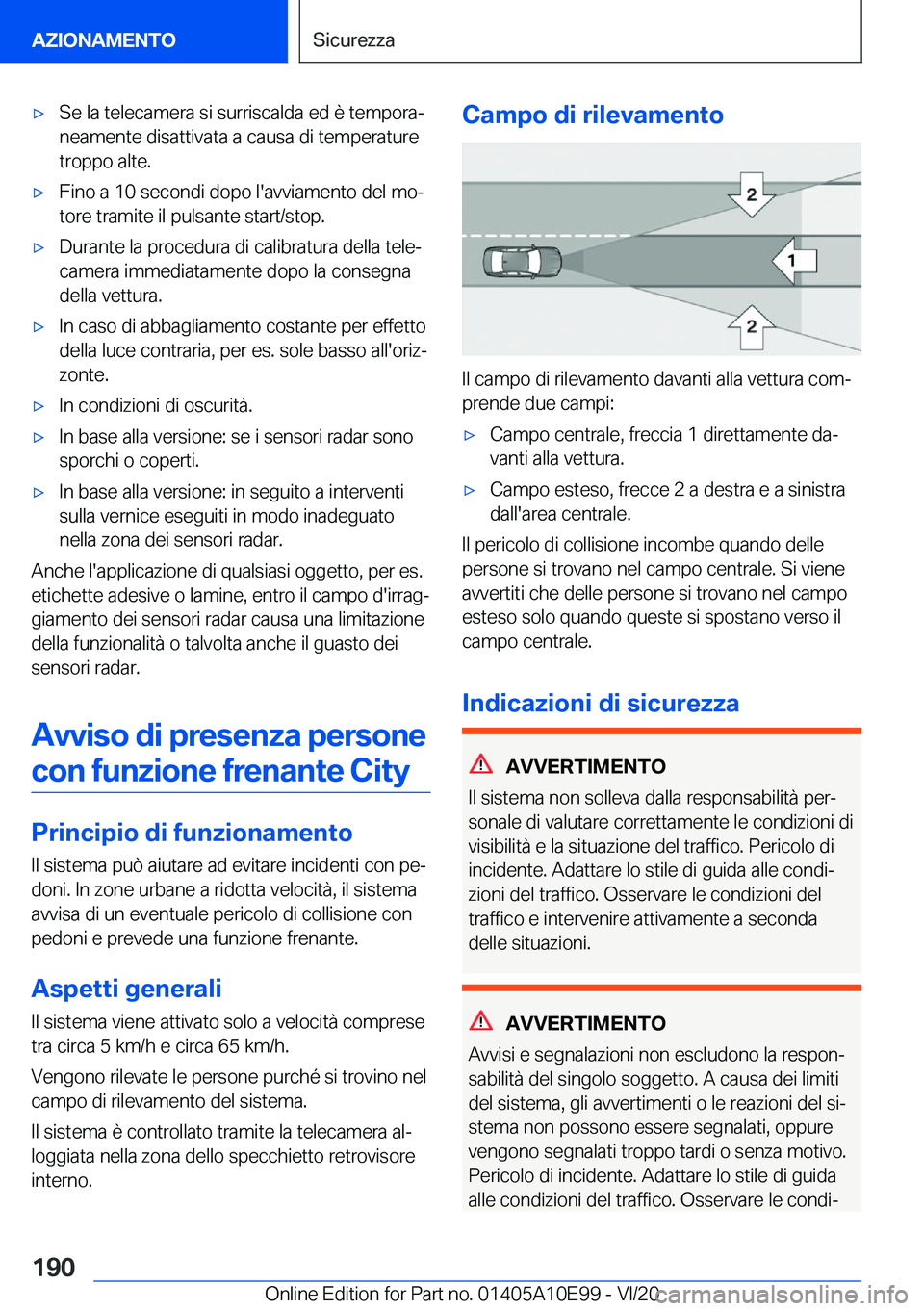 BMW X3 2021  Libretti Di Uso E manutenzione (in Italian) 'x�S�e��l�a��t�e�l�e�c�a�m�e�r�a��s�i��s�u�r�r�i�s�c�a�l�d�a��e�d��è��t�e�m�p�o�r�aª�n�e�a�m�e�n�t�e��d�i�s�a�t�t�i�v�a�t�a��a��c�a�u�s�a��d�i��t�e�m�p�e�r�a�t�u�r�e
�t�r�o�p�p�o��