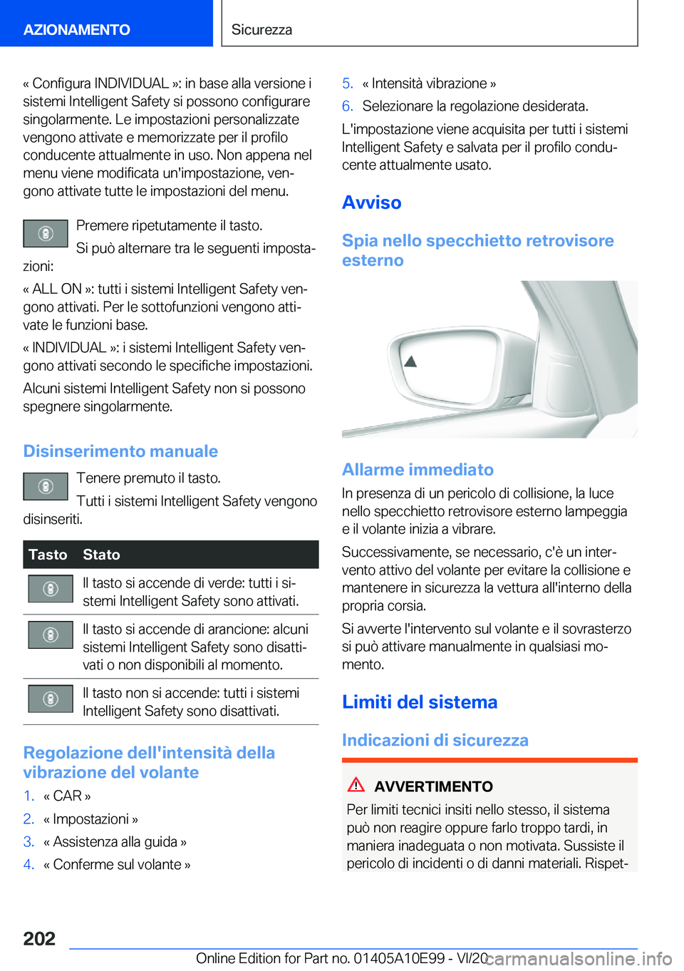 BMW X3 2021  Libretti Di Uso E manutenzione (in Italian) �«��C�o�n�f�i�g�u�r�a��I�N�D�I�V�I�D�U�A�L��{�:��i�n��b�a�s�e��a�l�l�a��v�e�r�s�i�o�n�e��i�s�i�s�t�e�m�i��I�n�t�e�l�l�i�g�e�n�t��S�a�f�e�t�y��s�i��p�o�s�s�o�n�o��c�o�n�f�i�g�u�r�a�r�e
�s