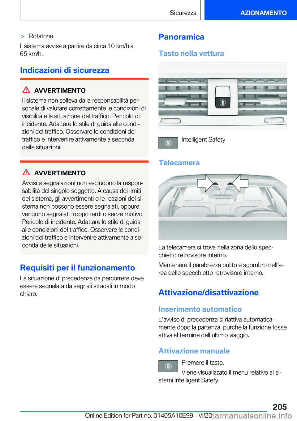 BMW X3 2021  Libretti Di Uso E manutenzione (in Italian) 'x�R�o�t�a�t�o�r�i�e�.
�I�l��s�i�s�t�e�m�a��a�v�v�i�s�a��a��p�a�r�t�i�r�e��d�a��c�i�r�c�a��1�0��k�m�/�h��a�6�5��k�m�/�h�.
�I�n�d�i�c�a�z�i�o�n�i��d�i��s�i�c�u�r�e�z�z�a
�A�V�V�E�R�T�I�