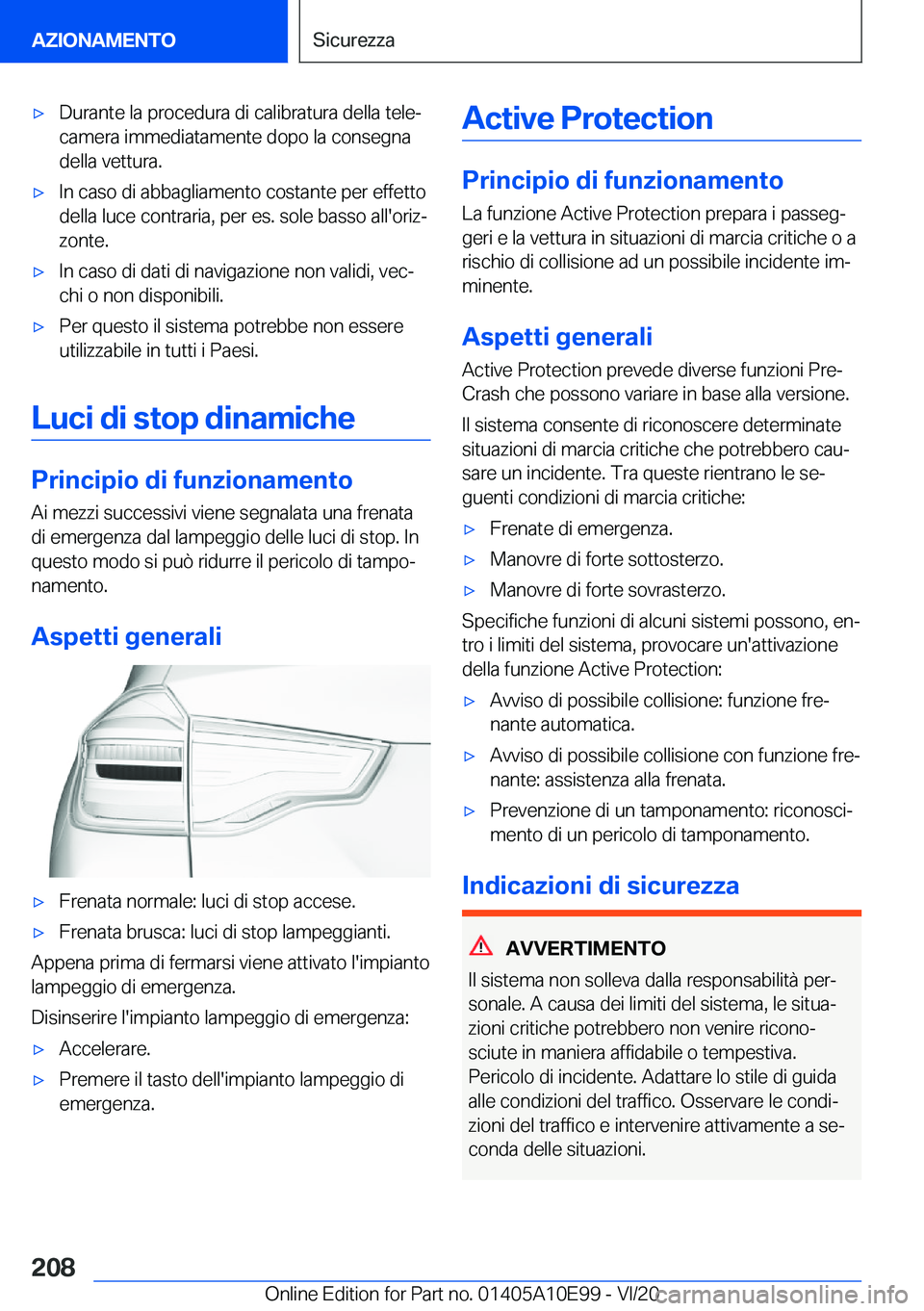 BMW X3 2021  Libretti Di Uso E manutenzione (in Italian) 'x�D�u�r�a�n�t�e��l�a��p�r�o�c�e�d�u�r�a��d�i��c�a�l�i�b�r�a�t�u�r�a��d�e�l�l�a��t�e�l�eª
�c�a�m�e�r�a��i�m�m�e�d�i�a�t�a�m�e�n�t�e��d�o�p�o��l�a��c�o�n�s�e�g�n�a
�d�e�l�l�a��v�e�t�t�
