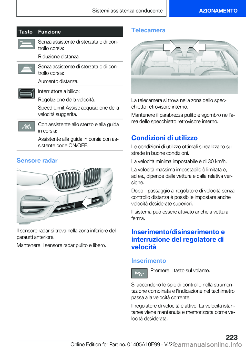 BMW X3 2021  Libretti Di Uso E manutenzione (in Italian) �T�a�s�t�o�F�u�n�z�i�o�n�e�S�e�n�z�a��a�s�s�i�s�t�e�n�t�e��d�i��s�t�e�r�z�a�t�a��e��d�i��c�o�nª
�t�r�o�l�l�o��c�o�r�s�i�a�:
�R�i�d�u�z�i�o�n�e��d�i�s�t�a�n�z�a�.�S�e�n�z�a��a�s�s�i�s�t�e�n�