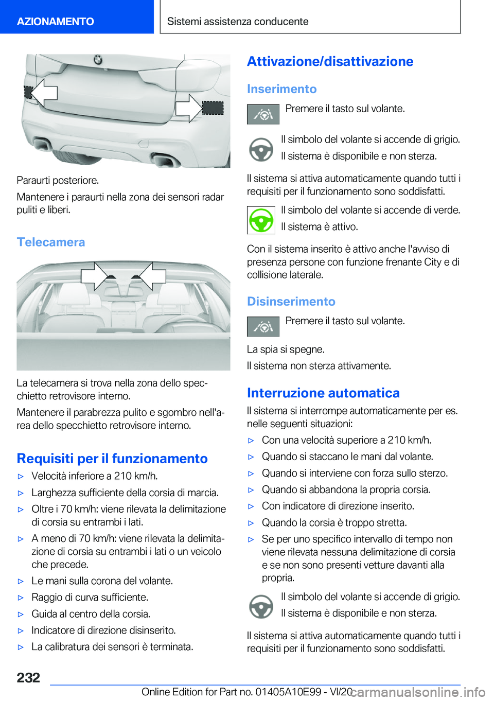 BMW X3 2021  Libretti Di Uso E manutenzione (in Italian) �P�a�r�a�u�r�t�i��p�o�s�t�e�r�i�o�r�e�.
�M�a�n�t�e�n�e�r�e��i��p�a�r�a�u�r�t�i��n�e�l�l�a��z�o�n�a��d�e�i��s�e�n�s�o�r�i��r�a�d�a�r �p�u�l�i�t�i��e��l�i�b�e�r�i�.
�T�e�l�e�c�a�m�e�r�a
�L�a�