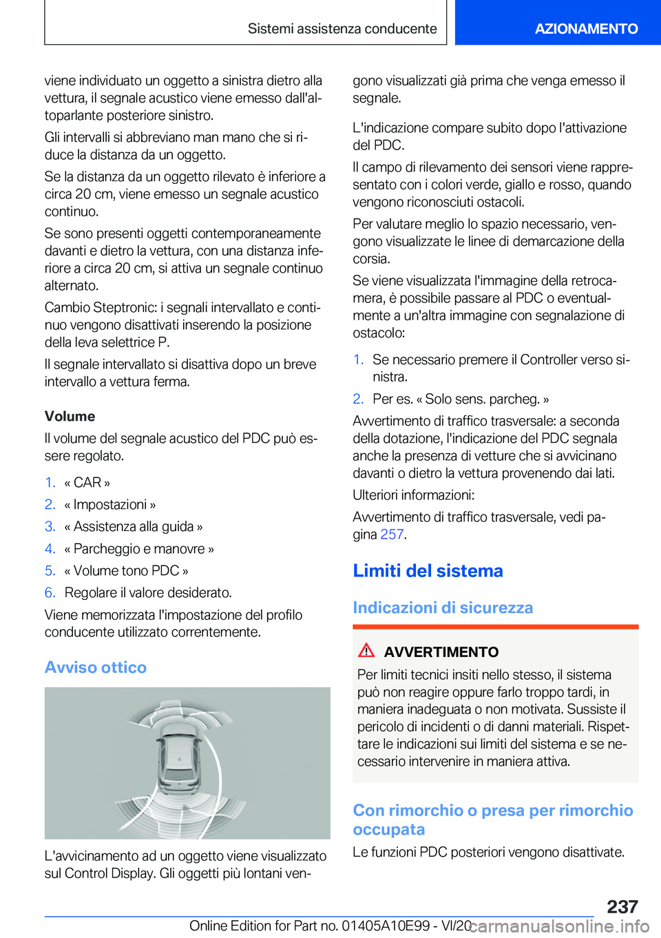 BMW X3 2021  Libretti Di Uso E manutenzione (in Italian) �v�i�e�n�e��i�n�d�i�v�i�d�u�a�t�o��u�n��o�g�g�e�t�t�o��a��s�i�n�i�s�t�r�a��d�i�e�t�r�o��a�l�l�a
�v�e�t�t�u�r�a�,��i�l��s�e�g�n�a�l�e��a�c�u�s�t�i�c�o��v�i�e�n�e��e�m�e�s�s�o��d�a�l�l�'