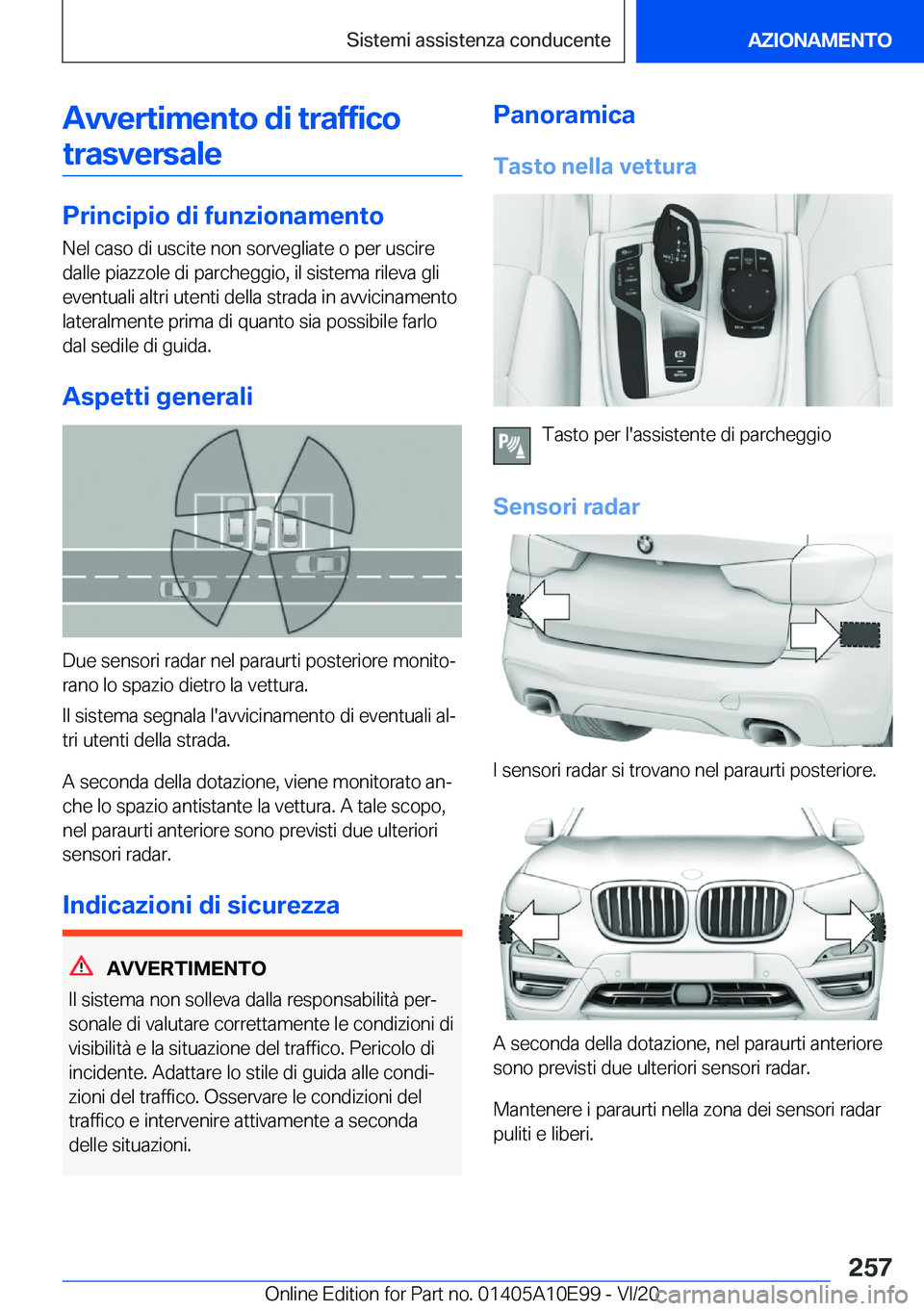 BMW X3 2021  Libretti Di Uso E manutenzione (in Italian) �A�v�v�e�r�t�i�m�e�n�t�o��d�i��t�r�a�f�f�i�c�o�t�r�a�s�v�e�r�s�a�l�e
�P�r�i�n�c�i�p�i�o��d�i��f�u�n�z�i�o�n�a�m�e�n�t�o �N�e�l��c�a�s�o��d�i��u�s�c�i�t�e��n�o�n��s�o�r�v�e�g�l�i�a�t�e��o��p