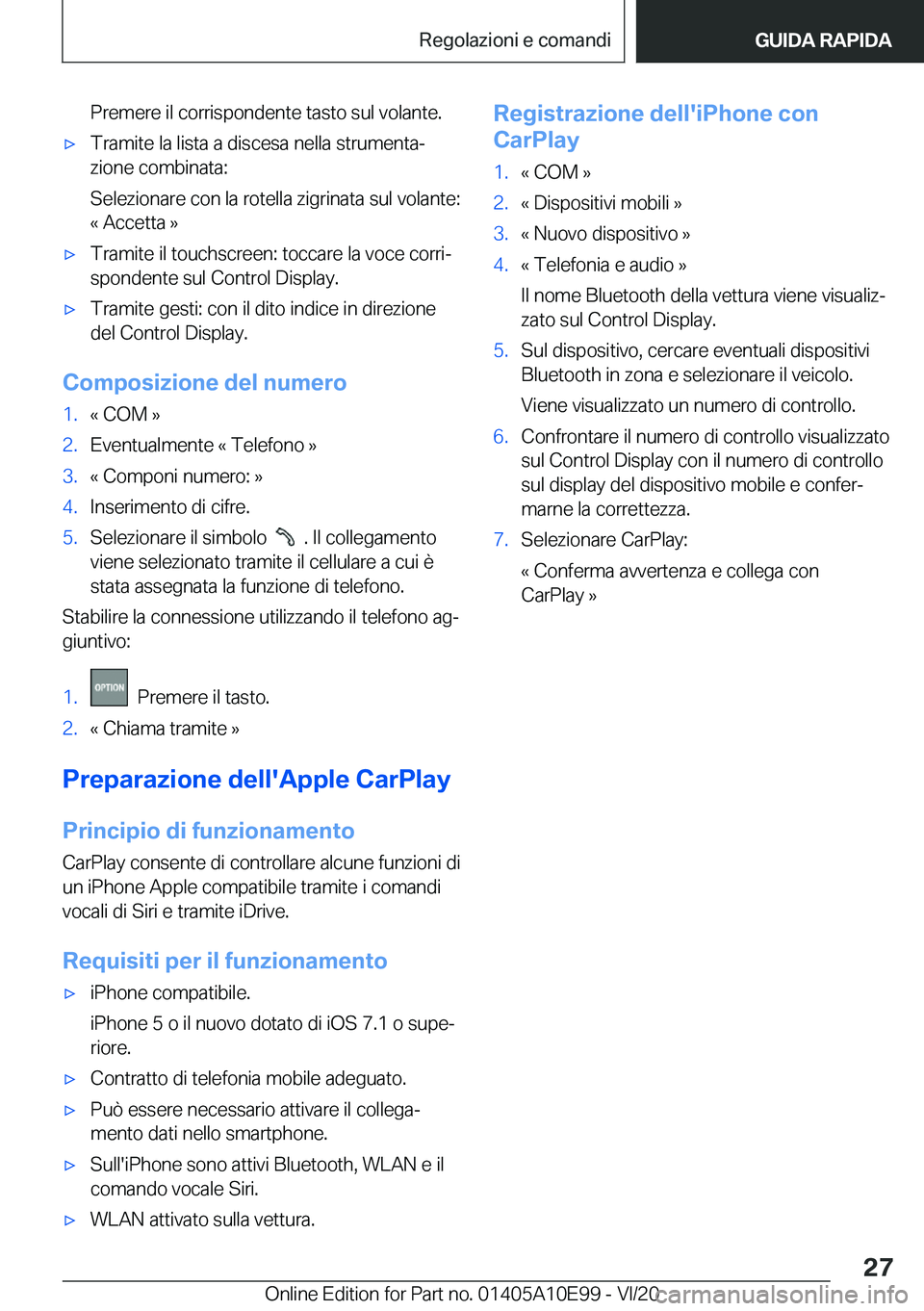 BMW X3 2021  Libretti Di Uso E manutenzione (in Italian) �P�r�e�m�e�r�e��i�l��c�o�r�r�i�s�p�o�n�d�e�n�t�e��t�a�s�t�o��s�u�l��v�o�l�a�n�t�e�.'x�T�r�a�m�i�t�e��l�a��l�i�s�t�a��a��d�i�s�c�e�s�a��n�e�l�l�a��s�t�r�u�m�e�n�t�aª�z�i�o�n�e��c�o�m�