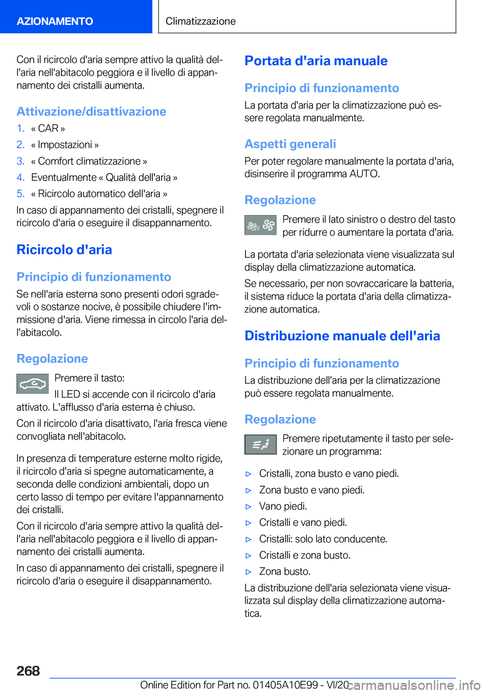 BMW X3 2021  Libretti Di Uso E manutenzione (in Italian) �C�o�n��i�l��r�i�c�i�r�c�o�l�o��d�'�a�r�i�a��s�e�m�p�r�e��a�t�t�i�v�o��l�a��q�u�a�l�i�t�