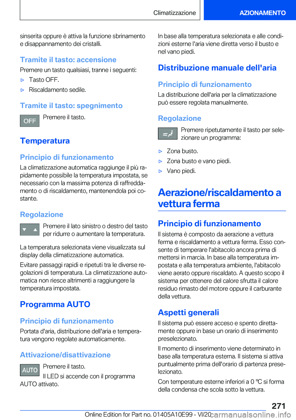 BMW X3 2021  Libretti Di Uso E manutenzione (in Italian) �s�i�n�s�e�r�i�t�a��o�p�p�u�r�e��è��a�t�t�i�v�a��l�a��f�u�n�z�i�o�n�e��s�b�r�i�n�a�m�e�n�t�o
�e��d�i�s�a�p�p�a�n�n�a�m�e�n�t�o��d�e�i��c�r�i�s�t�a�l�l�i�.
�T�r�a�m�i�t�e��i�l��t�a�s�t�o�:�